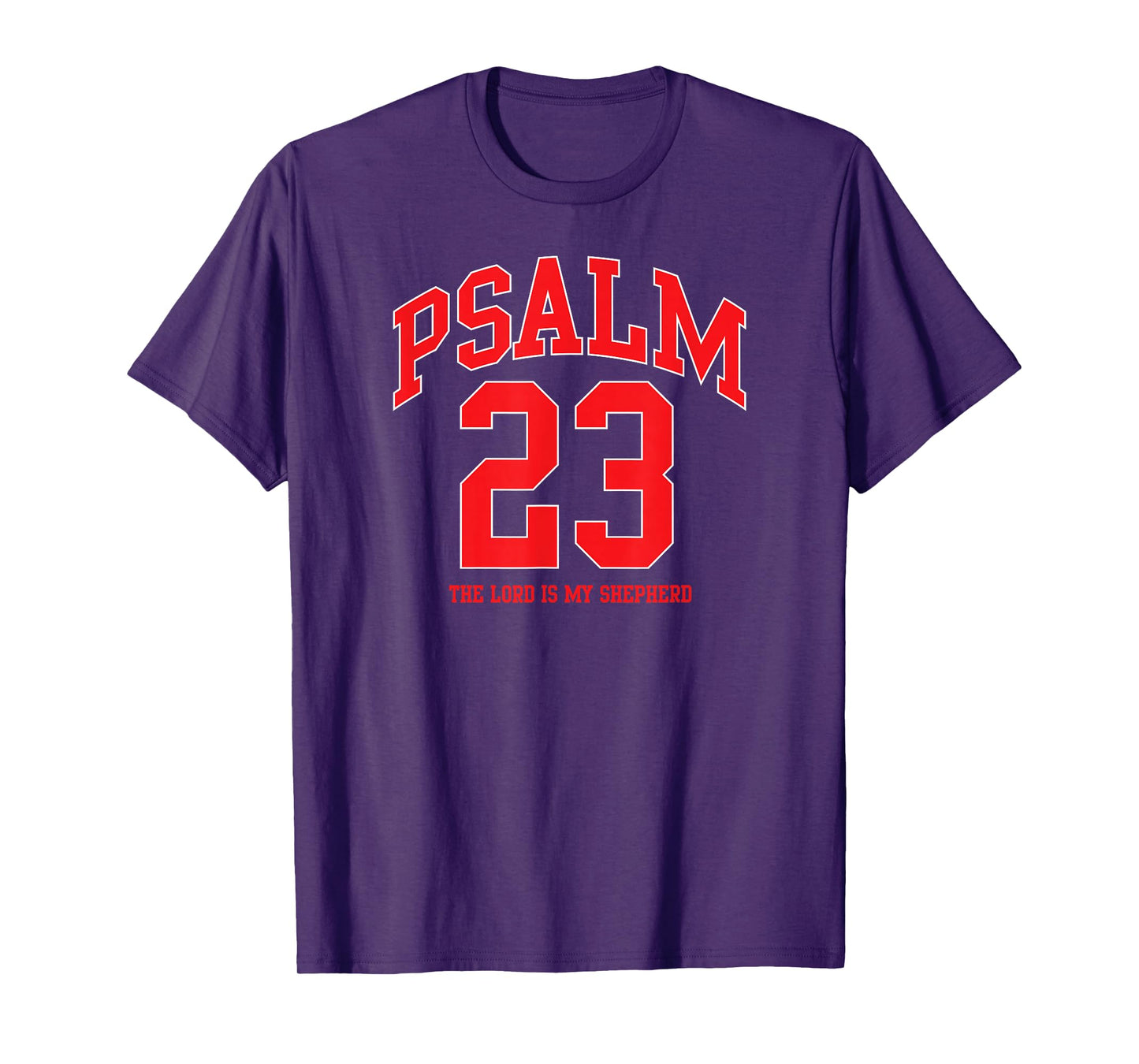 Psalm 23 The Lord is My Shepherd Bible Verse T-Shirt