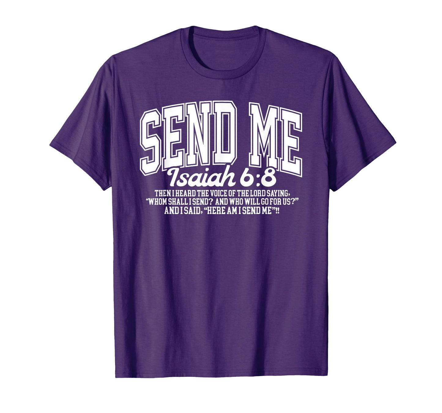 Send Me Isaiah 6-8 Christian, Here Am I Send Me T-Shirt