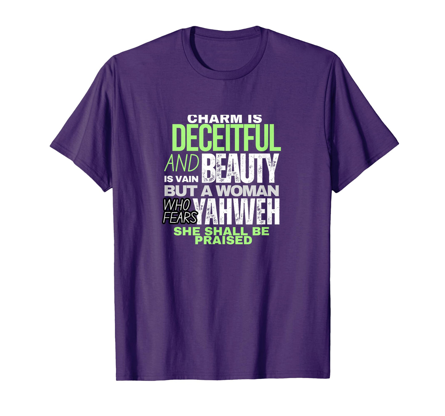 Charm and Beauty - Bible Quotes for Women T-Shirt