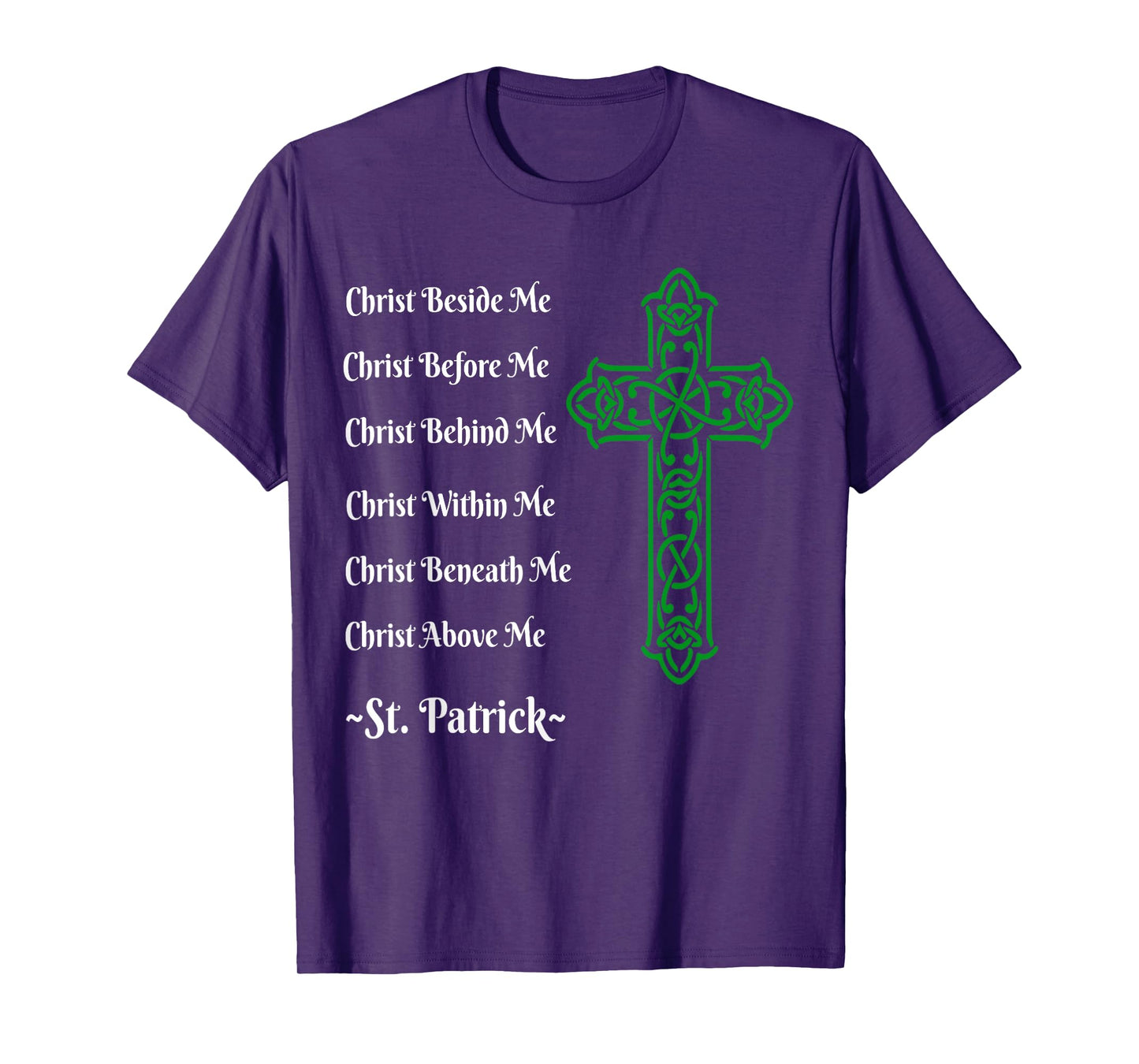 St. Patrick's Prayer Irish Green Christian Cross tshirt T-Shirt