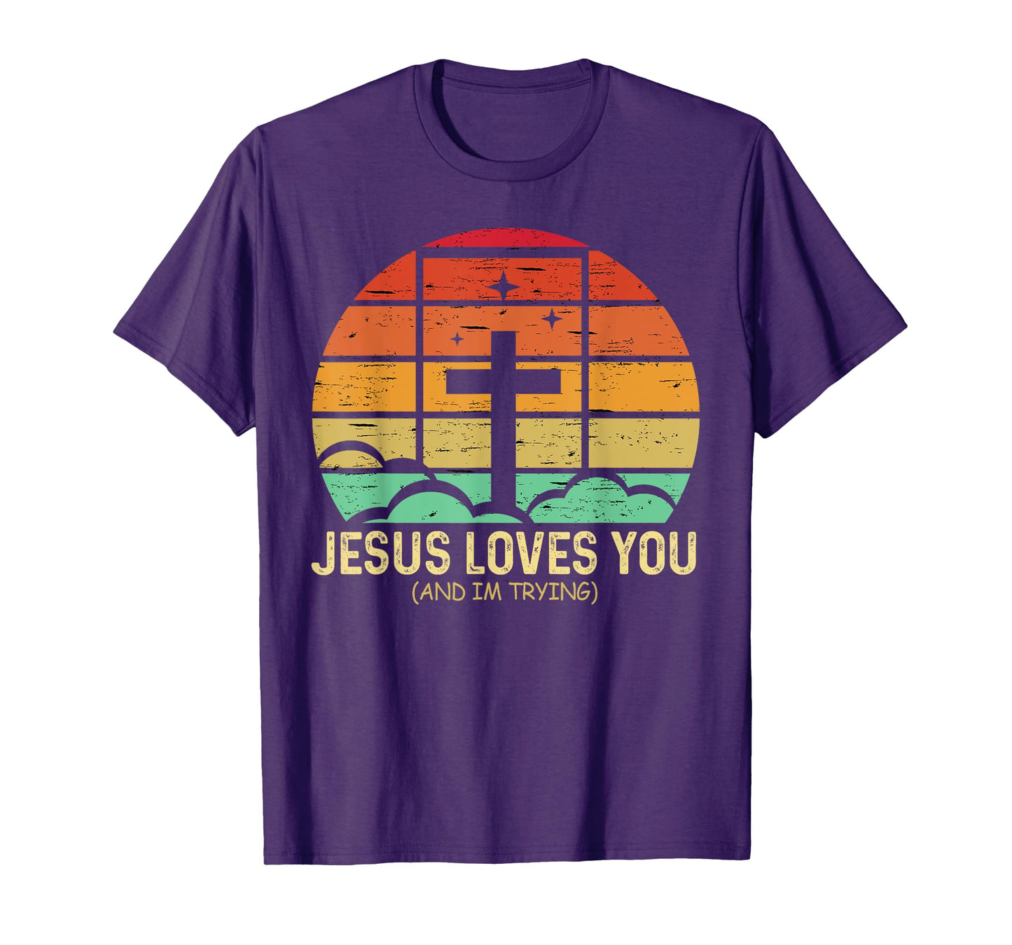 Jesus Loves You And I'm Tryin Funny Retro Christian Tee T-Shirt