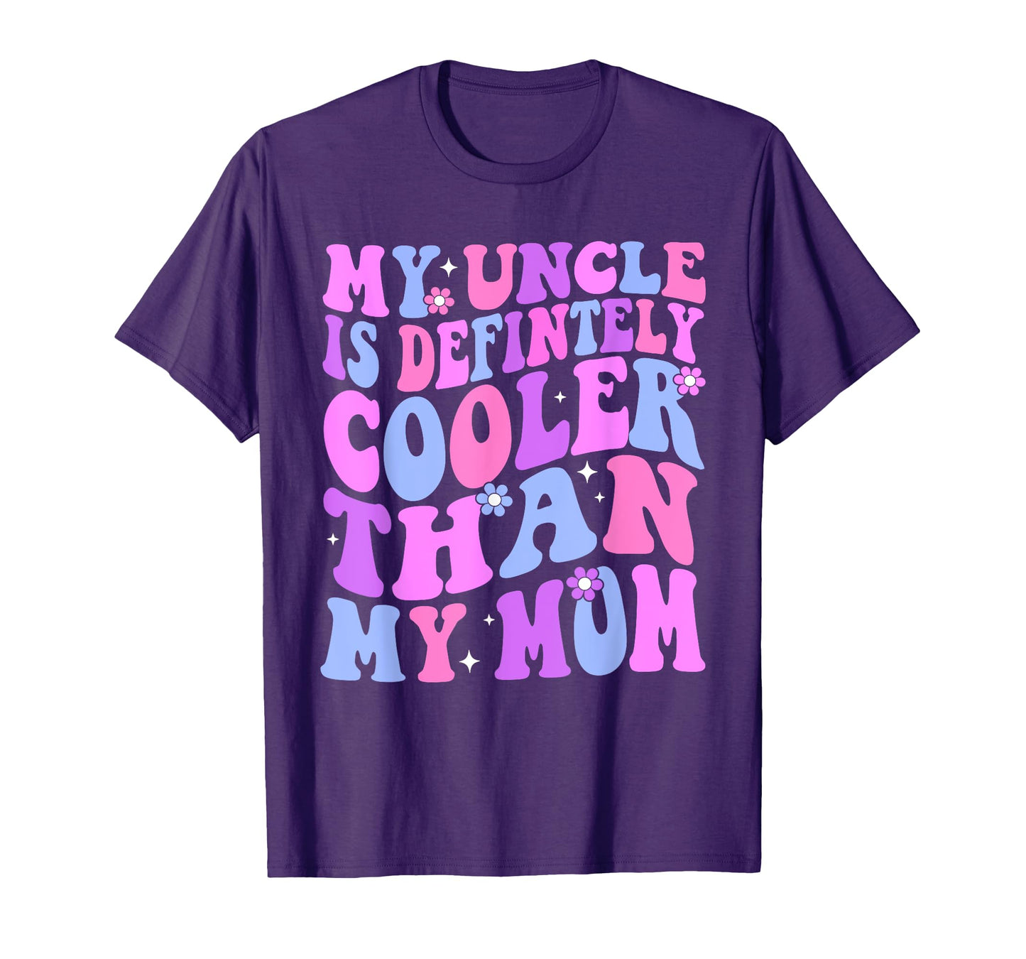 My Uncle Is Definitely Cooler Than My Mom Niece Nephew Boys T-Shirt