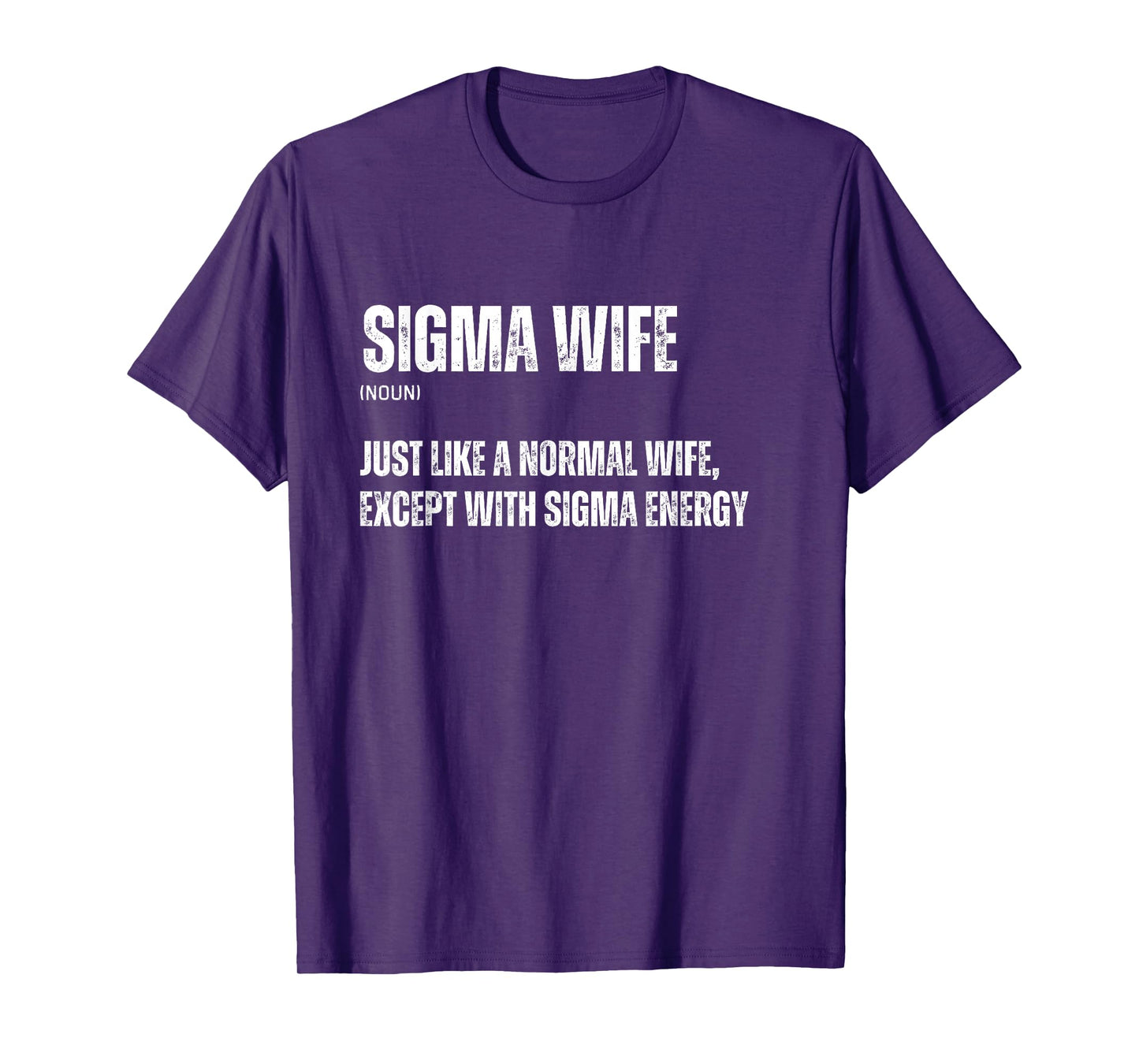 Funny Sigma Wife Funny Gen Alpha Sigma Family Meme Family T-Shirt