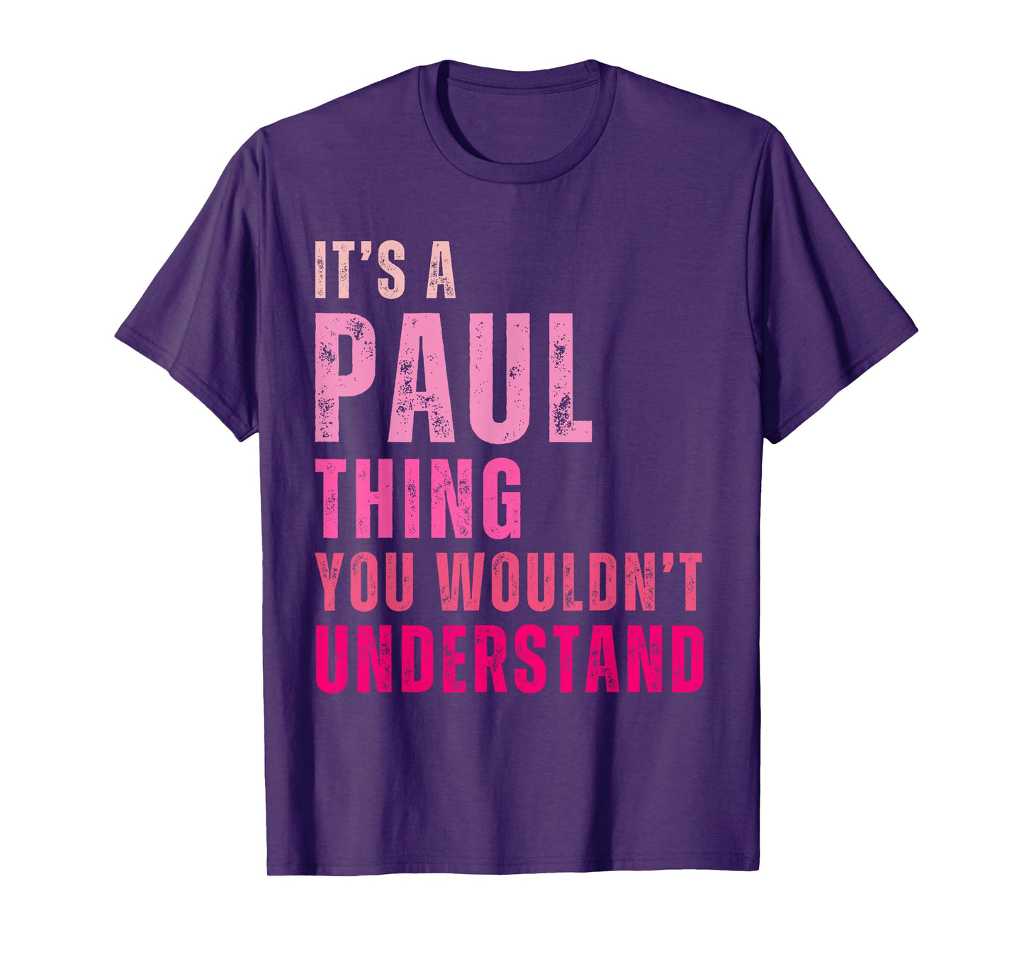 It's A Paul Thing You Wouldn't Understand Paul Vintage T-Shirt