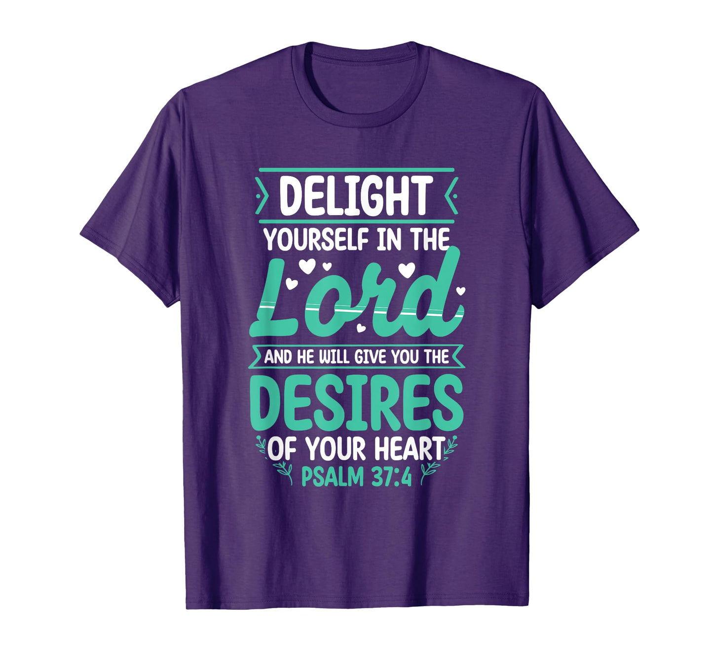 Delight Yourself In The Lord Christian Bible Verse Jesus T-Shirt