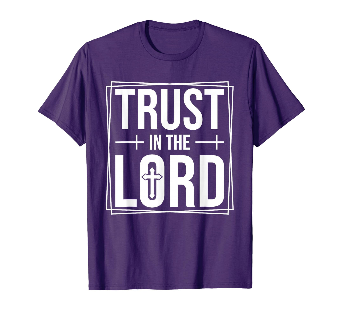 Trust in The Lord - Christian Faith Bible Verse Religious T-Shirt