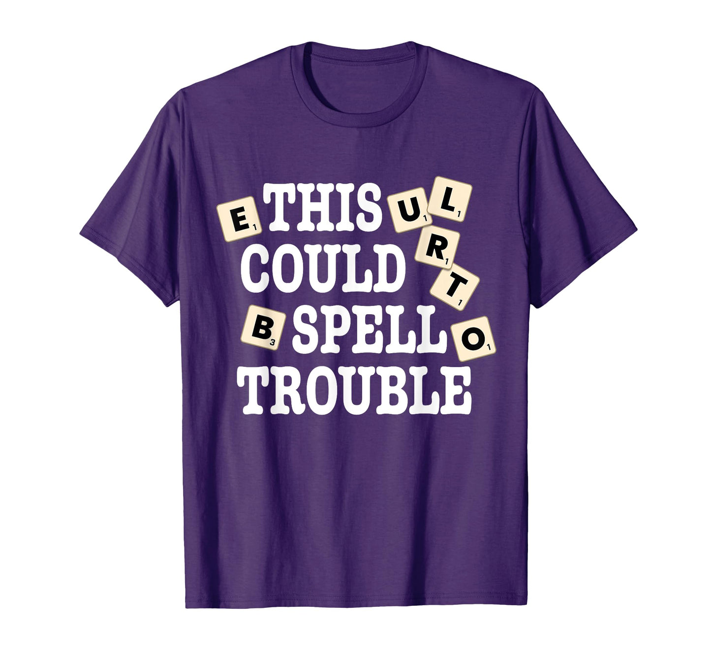 This Could Spell Trouble Funny Word Board Game T-Shirt