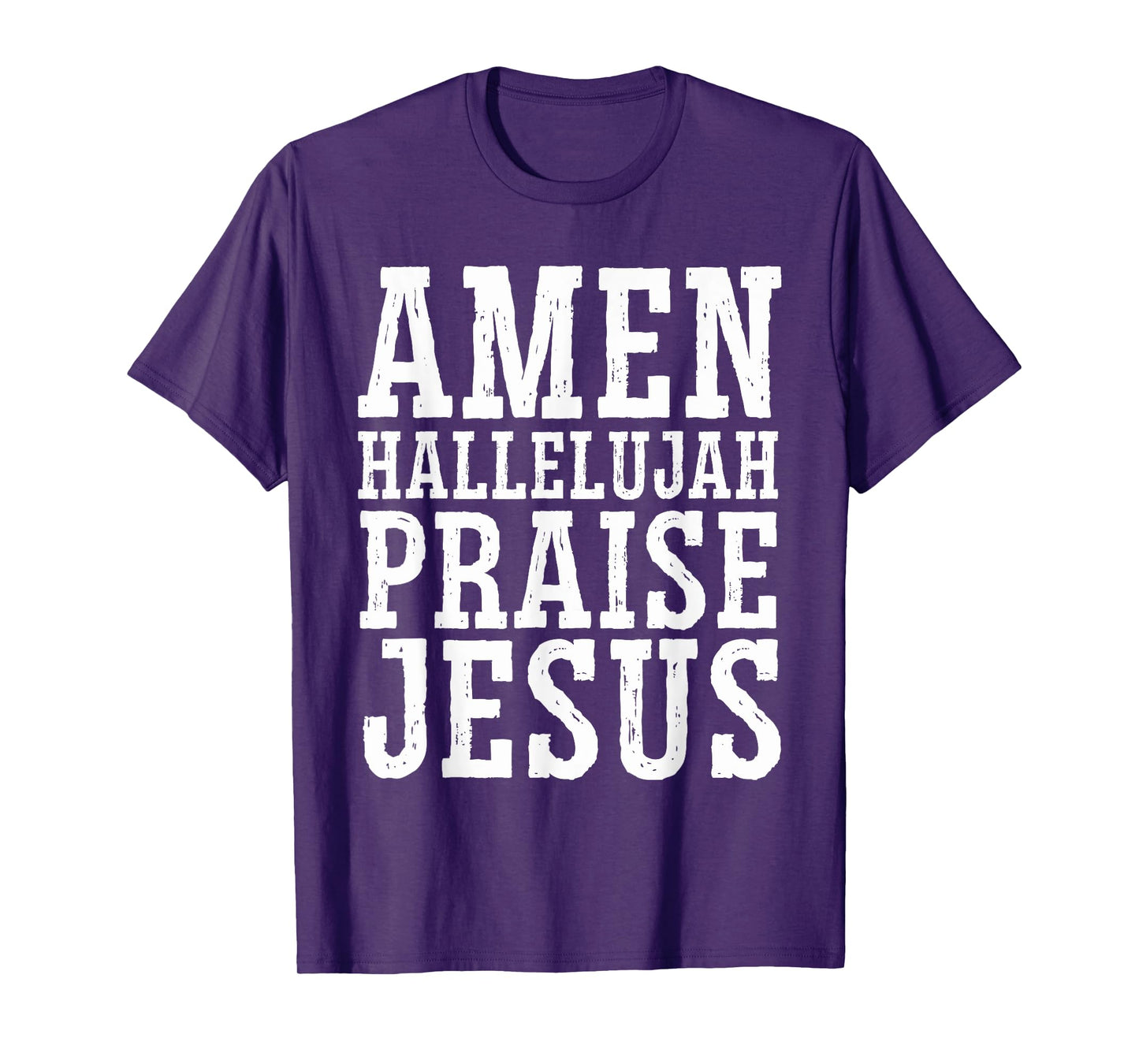 Amen Hallelujah Praise Jesus Christ - Religious Christian T-Shirt