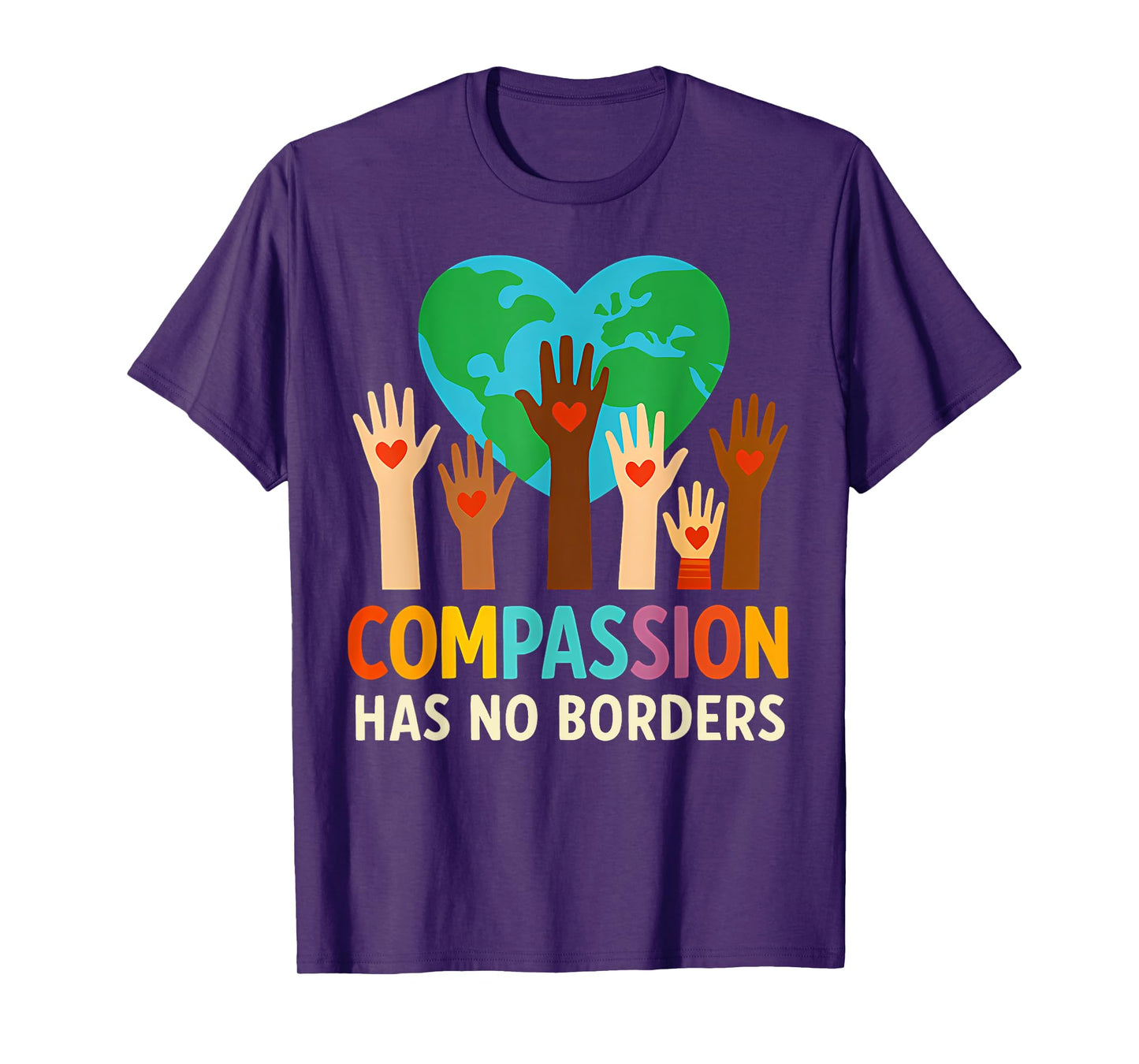 Compassion Has No Borders Spread The Peace and Kindness T-Shirt