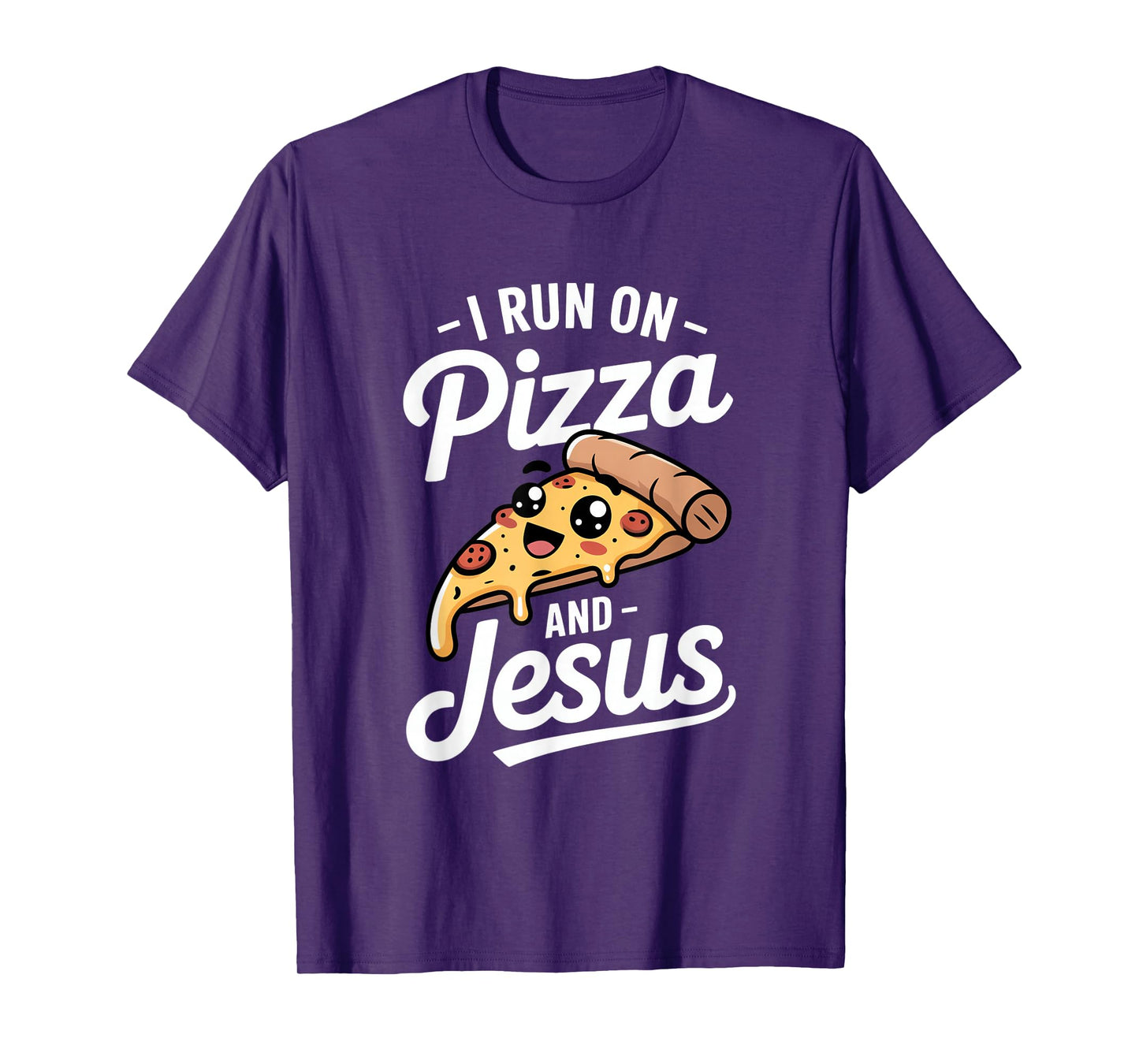 Funny Pizza Lover I Run on Pizza and Jesus T-Shirt