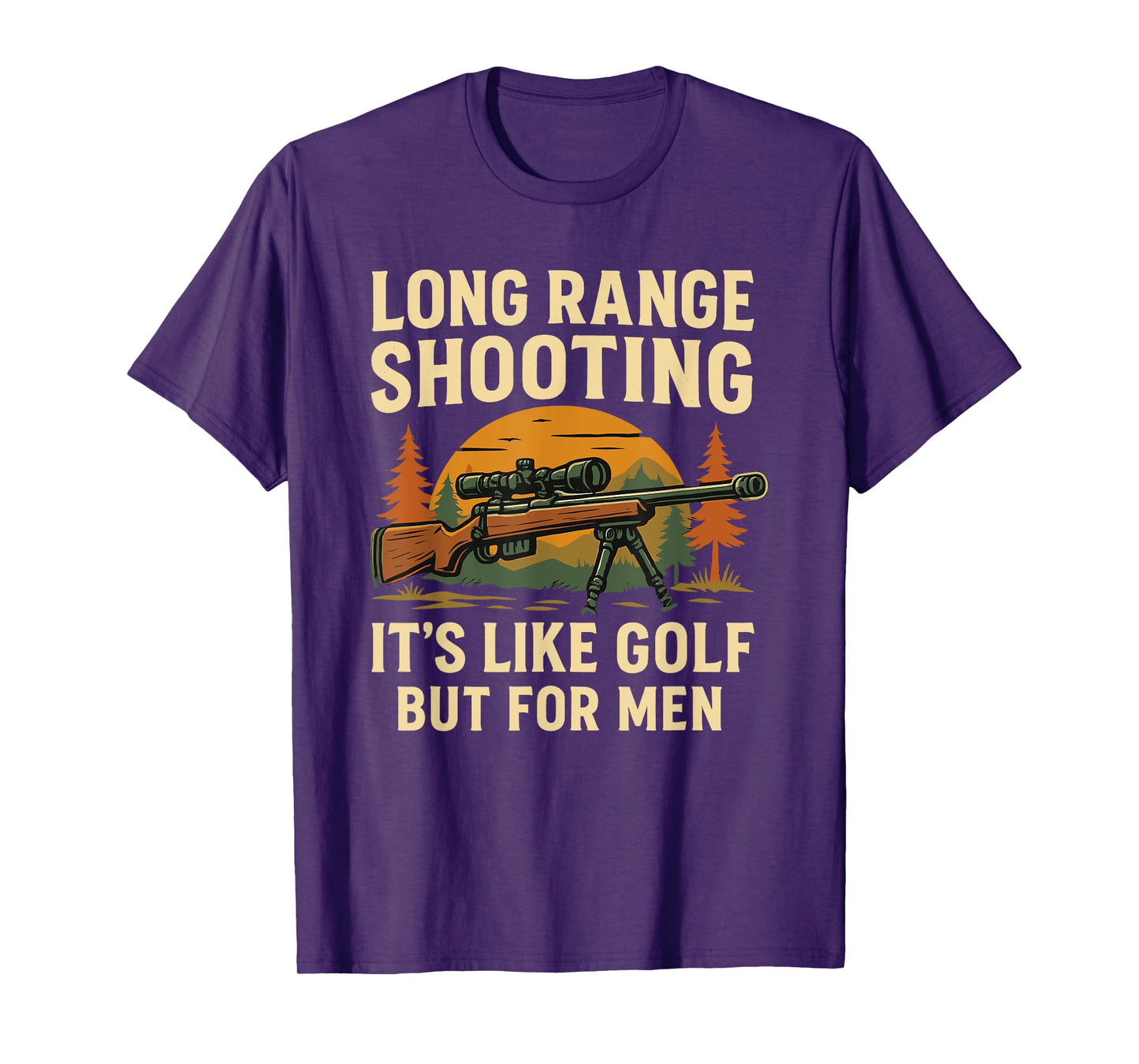 Long Range Shooting It's Like Golf But For Men Funny T-Shirt