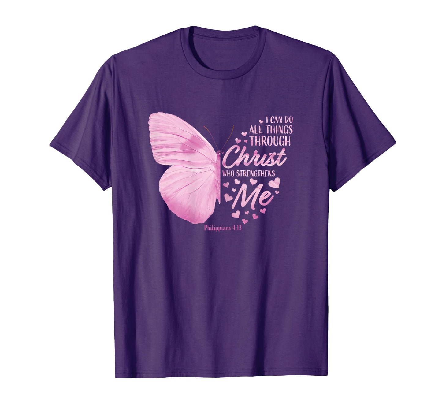Pink Philippians 4:13 Christian Bible Verse Butterfly Faith T-Shirt