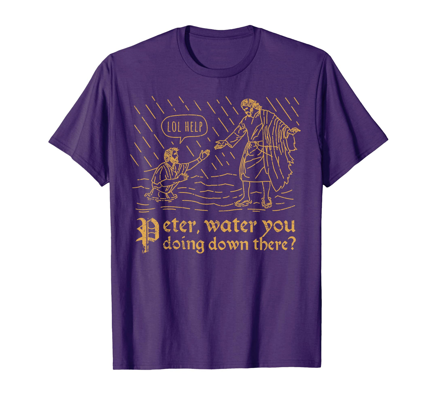 Peter Water You Doing Down There Funny Pun Christian Merch T-Shirt