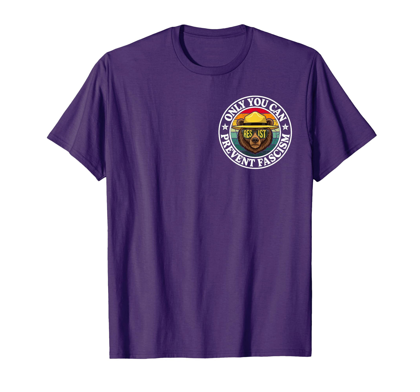 Only You Can Prevent Fascism Bear Resist National Parks T-Shirt