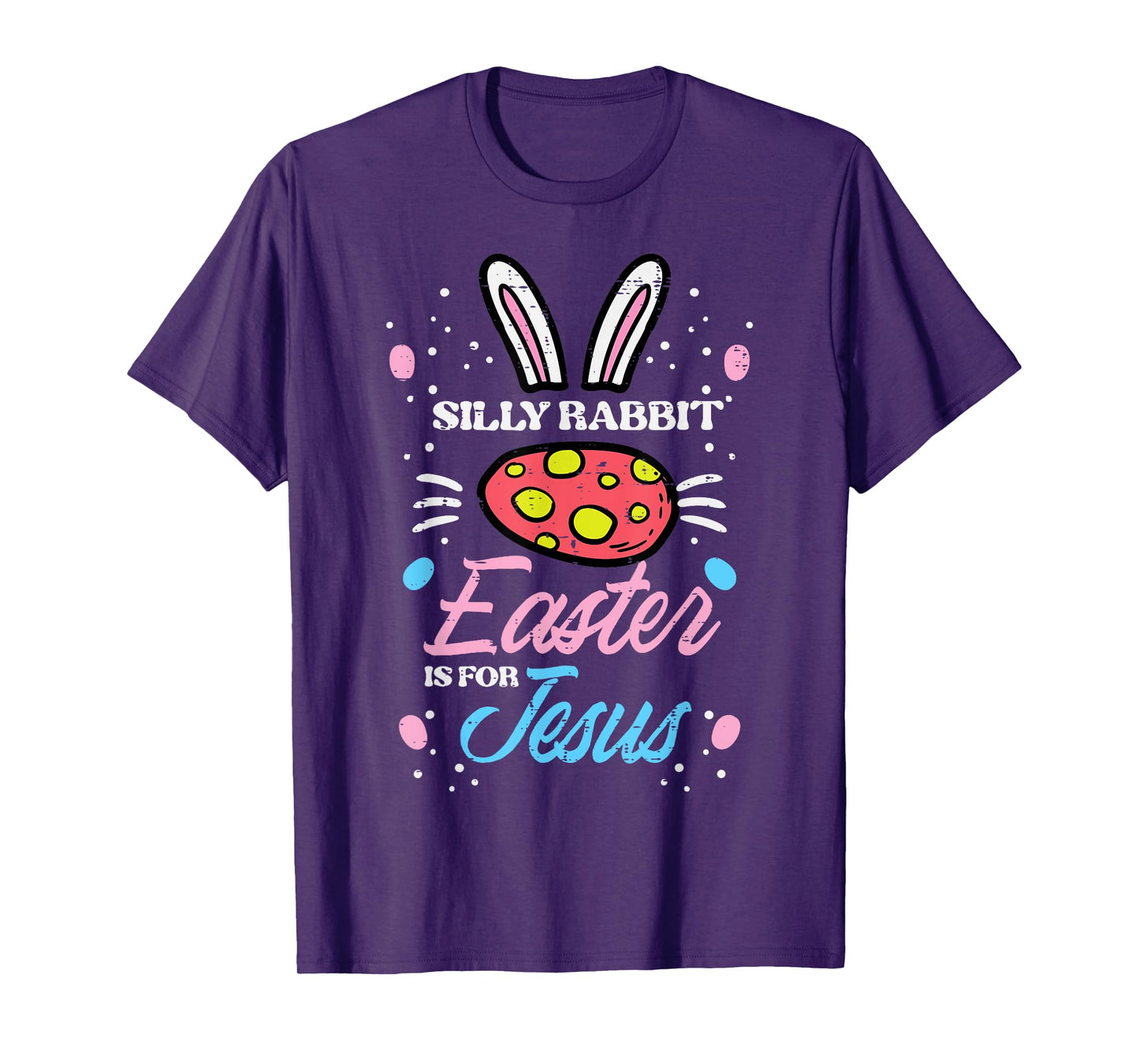 Silly Rabbit Easter For Jesus Religious Girls Kids Toddlers T-Shirt