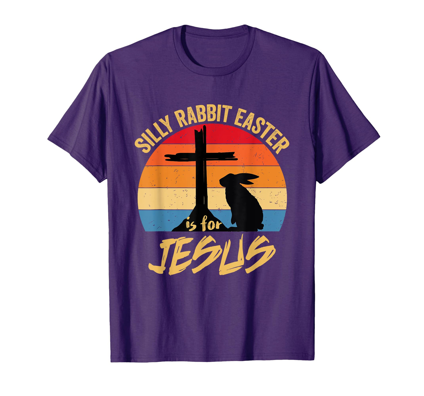 Silly Rabbit Easter Is For Jesus Retro Vintage Happy Easter T-Shirt