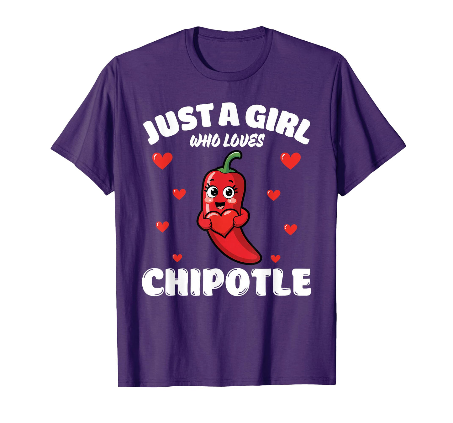 Just A Girl Who Loves Chipotle, Chipotle Lover T-Shirt
