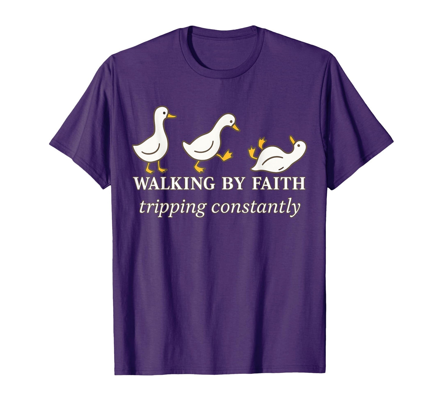 Christian Goose Walking by Faith Tripping Constantly Bible T-Shirt