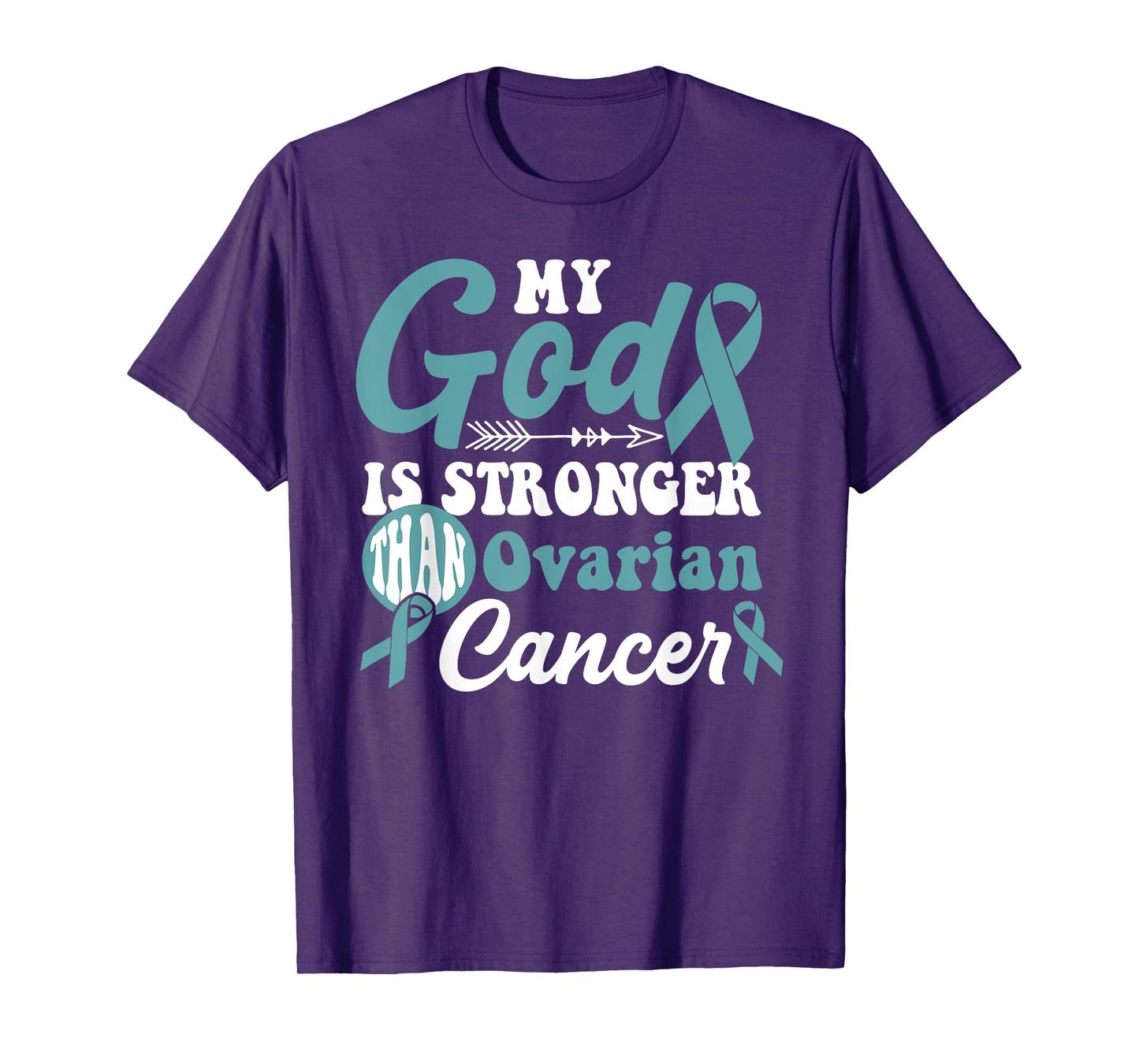 My God is Stronger Than Ovarian Cancer Awareness Warrior T-Shirt