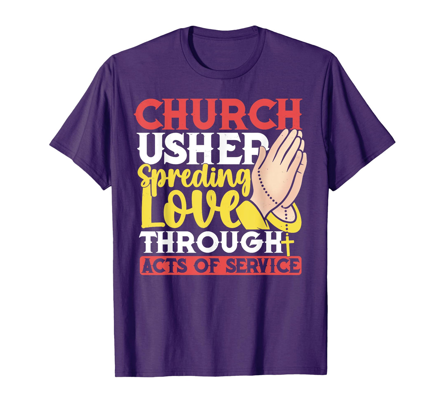Church Usher Spreading Love Acts of Service Gifts T-Shirt