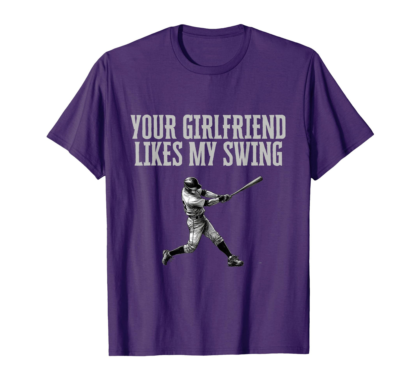 funny baseball quote your girlfriend likes my swing youth T-Shirt