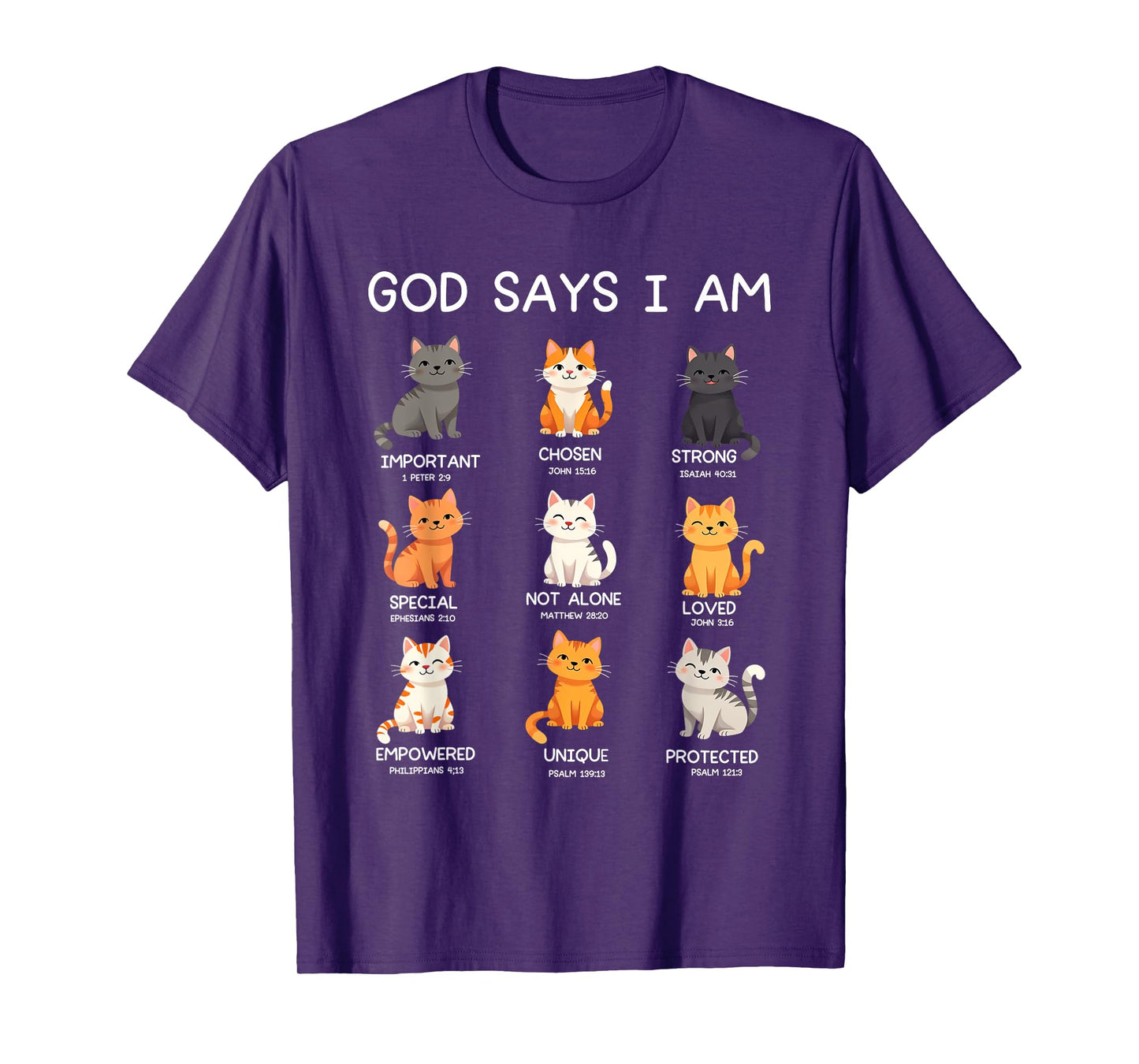 God Says I Am - Cat Lover - Bible Verse - Christ - Christian T-Shirt