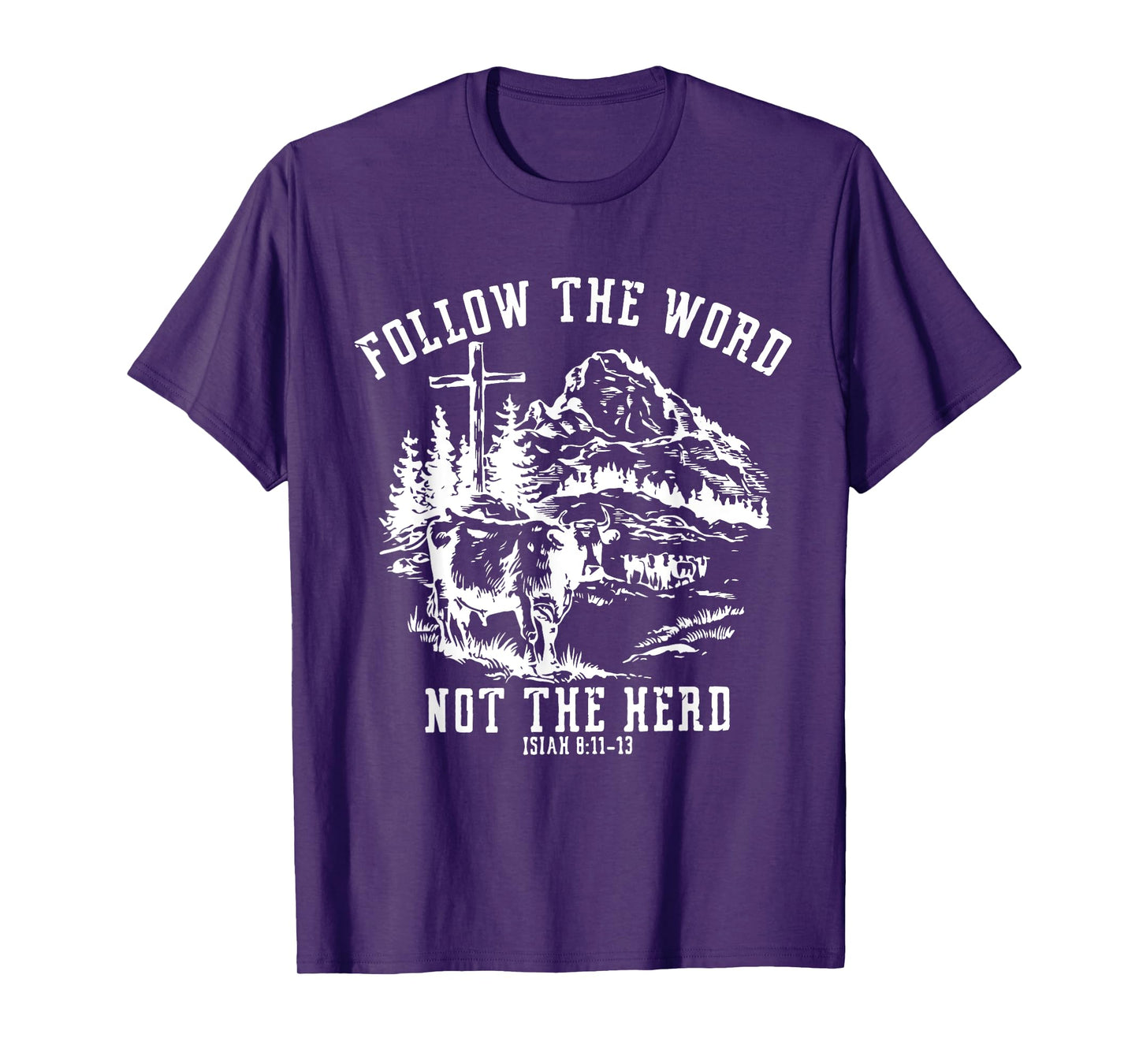 Follow The Word Not The Herd T-Shirt
