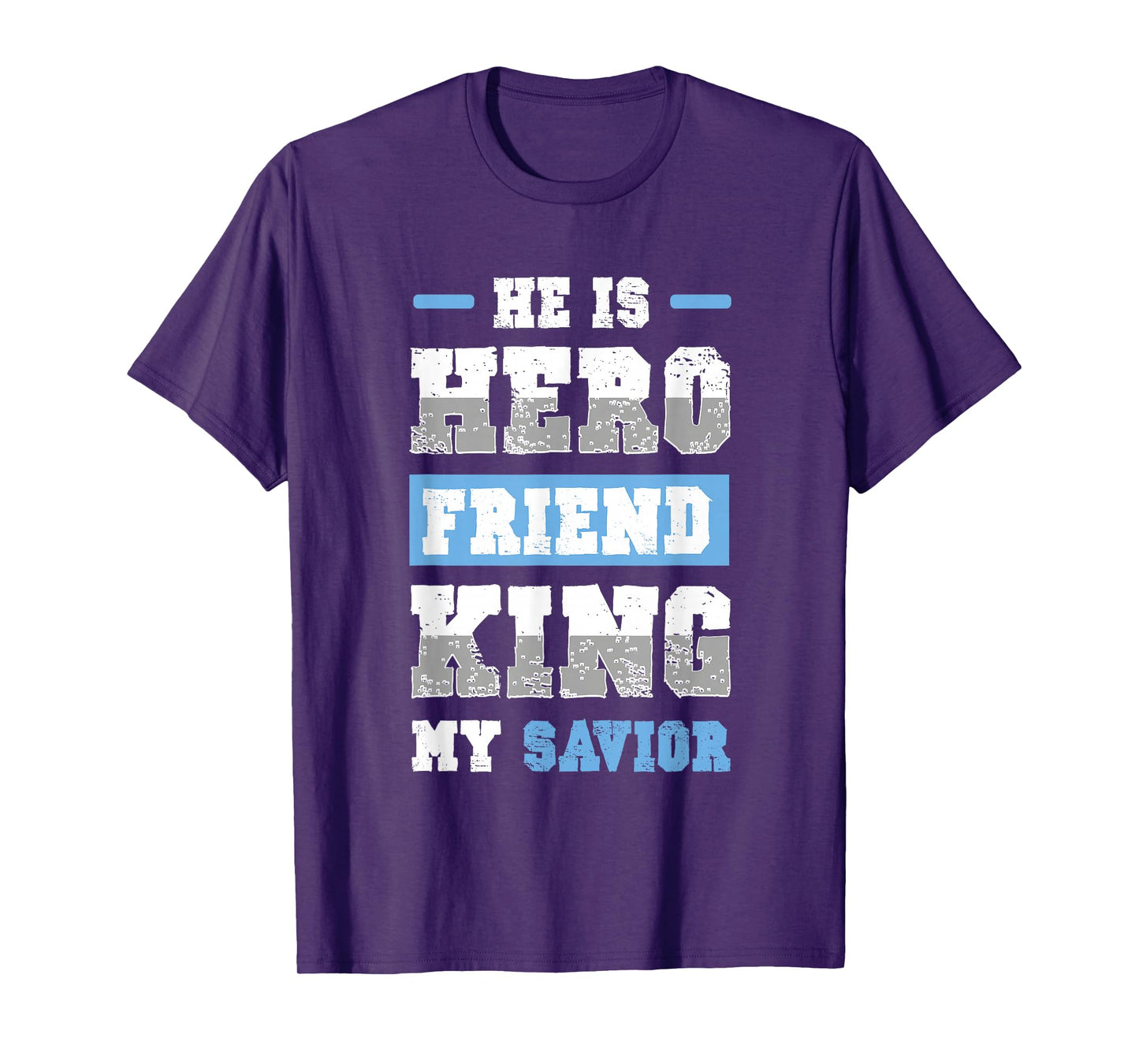 Hero King Friend Jesus Bible Verse Shirt T-Shirt
