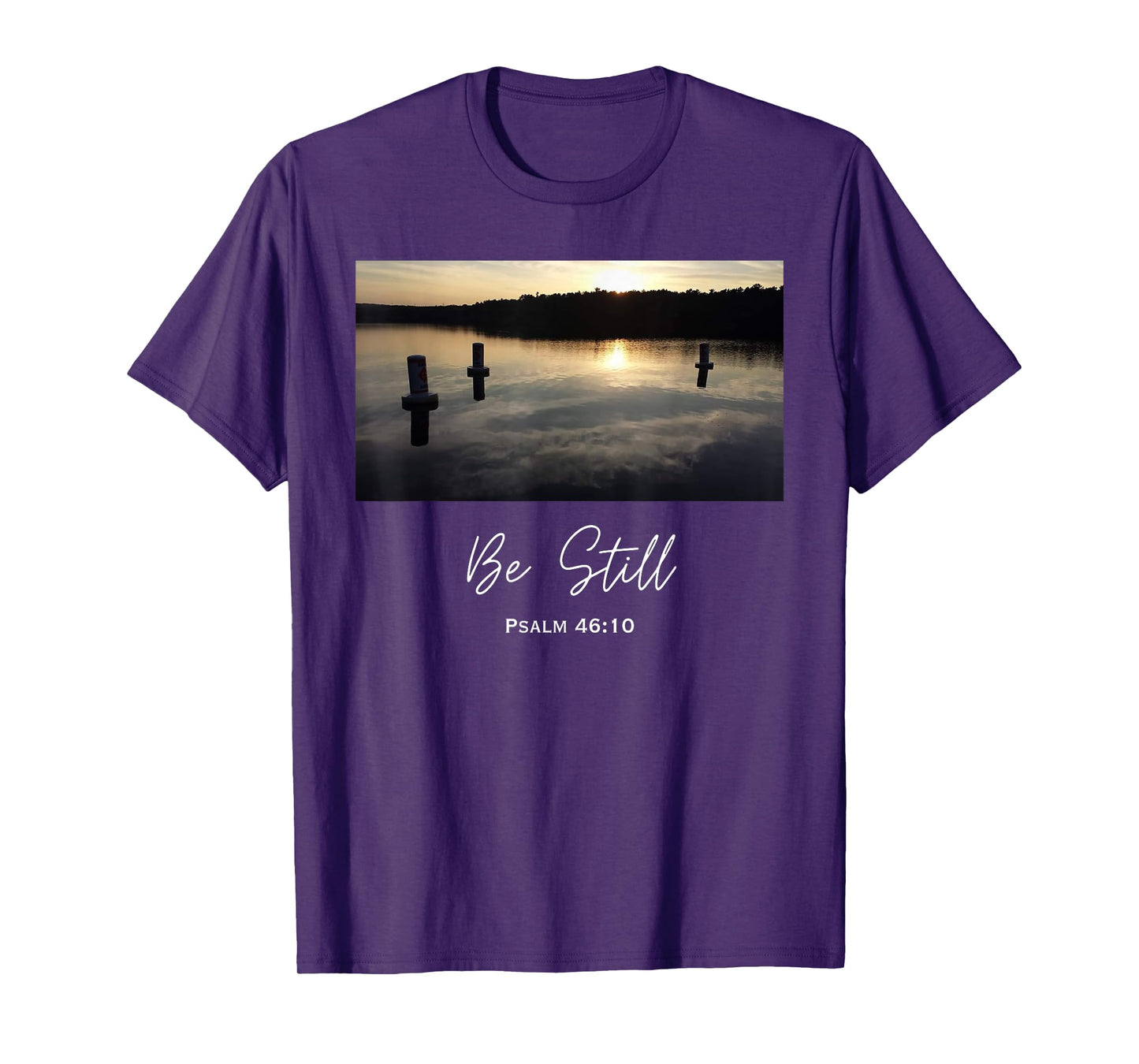 Be Still 46:10 Christian God Bible Quote Jesus Religious T-Shirt