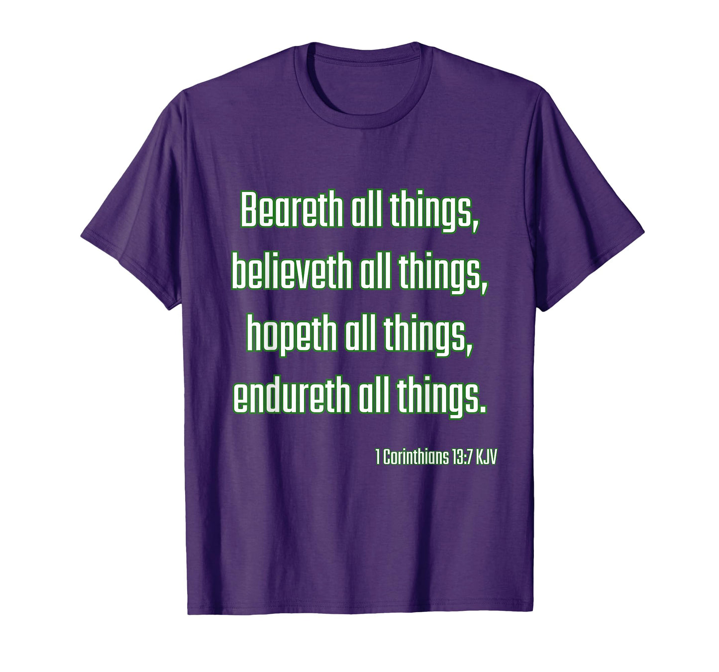 1 Corinthians 13:7 KJV Christian Faith Love Endurance Bible T-Shirt