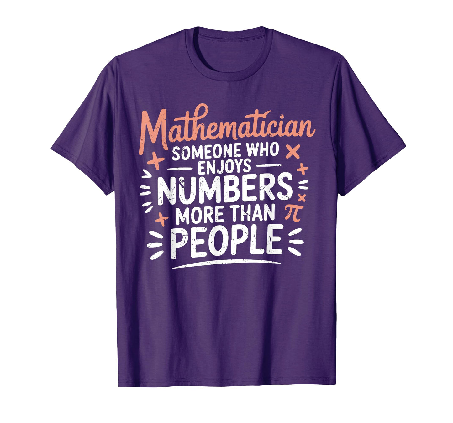 Funny Math Teacher Mathematician Sarcastic Mathematics Joke T-Shirt