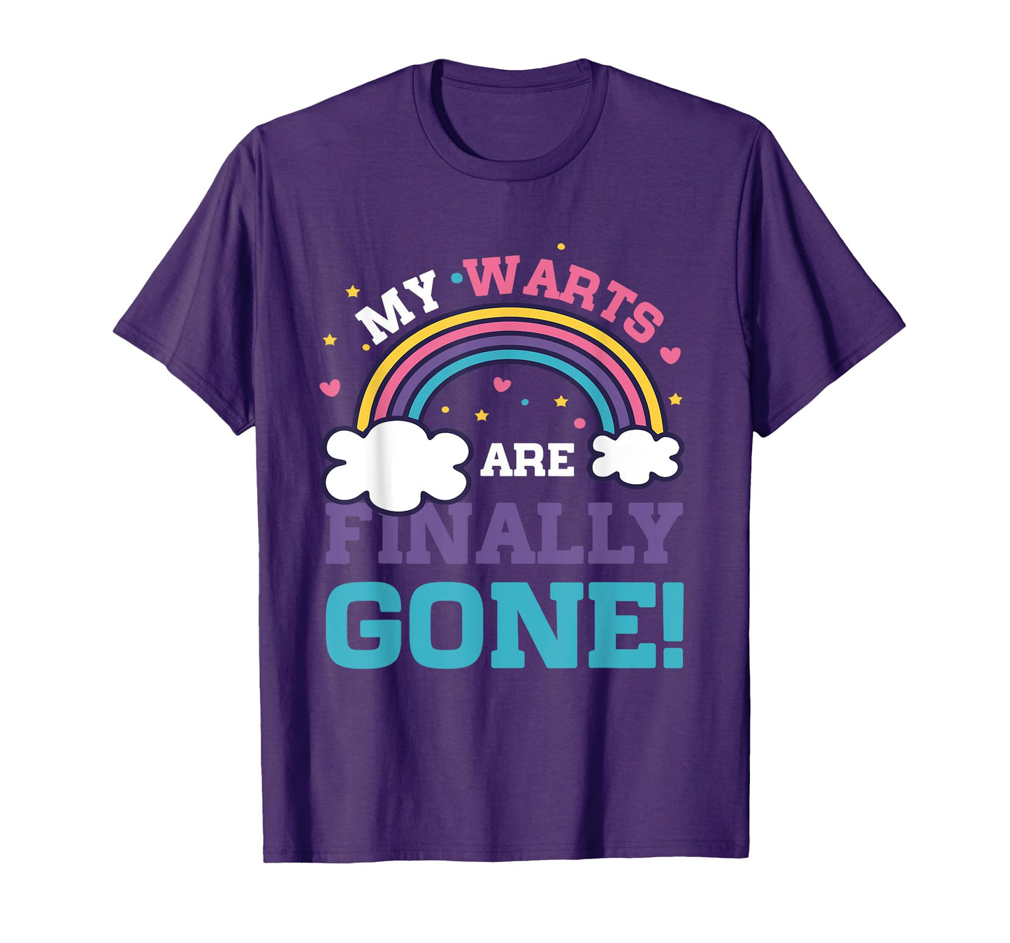 My Warts Are Finally Gone Funny Embarrassing Adult Humor T-Shirt