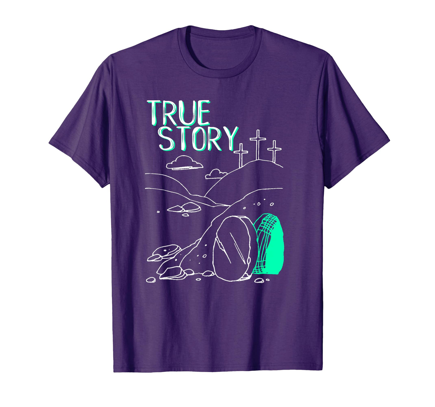 True Story Easter Empty Tomb Jesus Is Risen Church Shirt T-Shirt