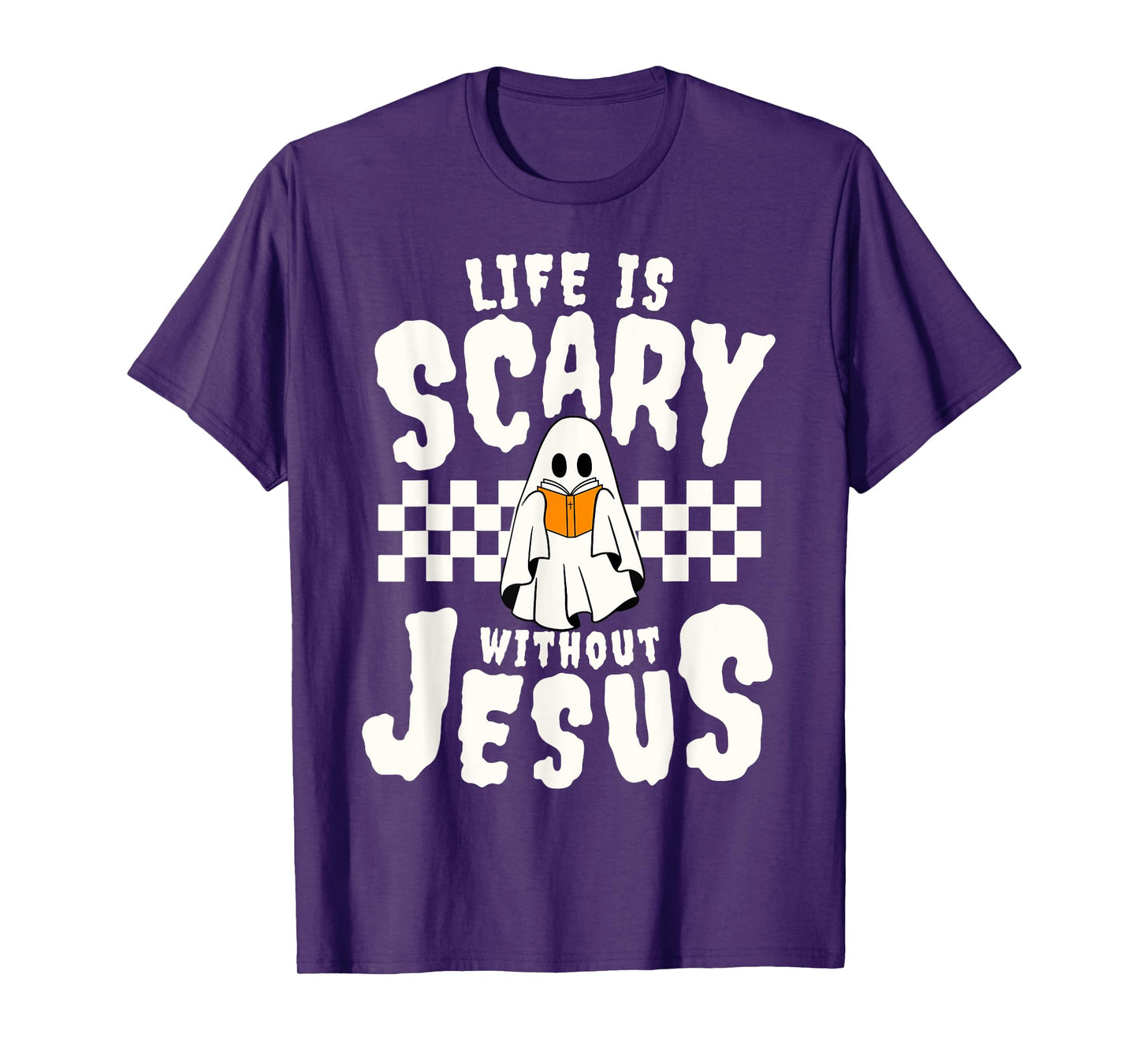 Life is Scary Without Jesus Christian Lover Spooky Halloween T-Shirt