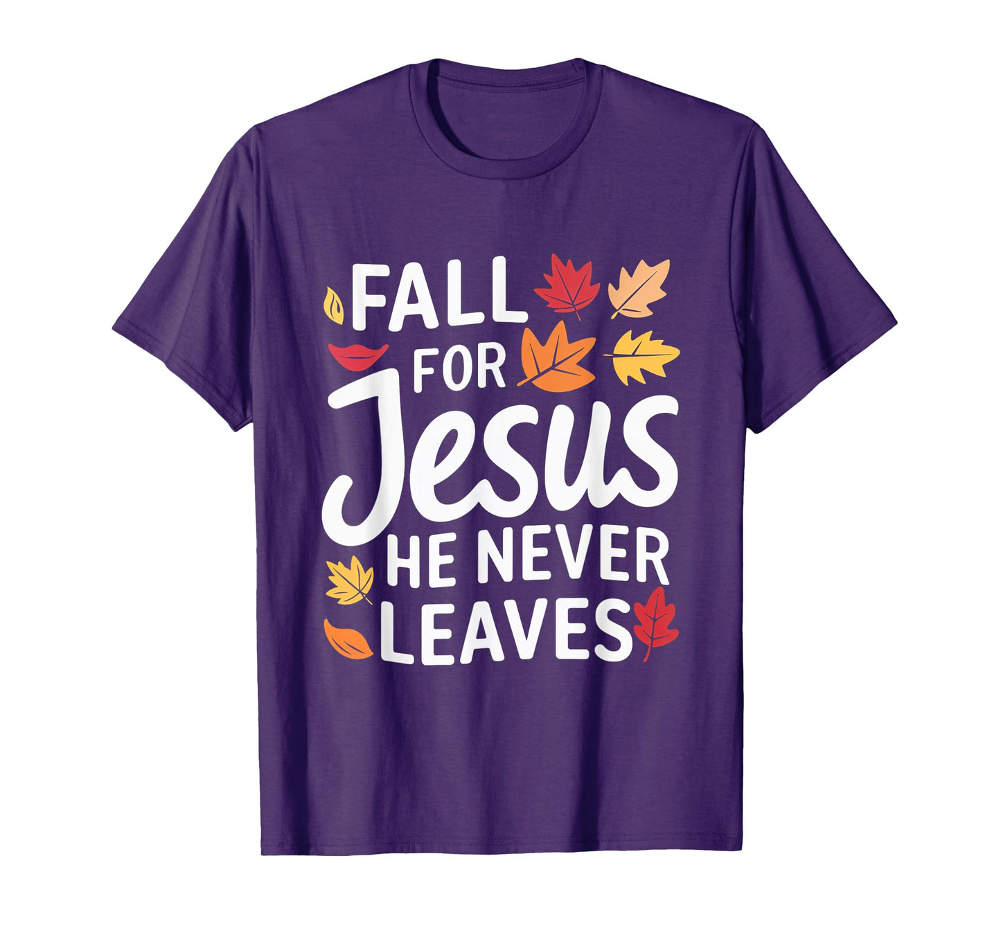 Fall for Jesus Autumn Faith Leaves Christian T-Shirt