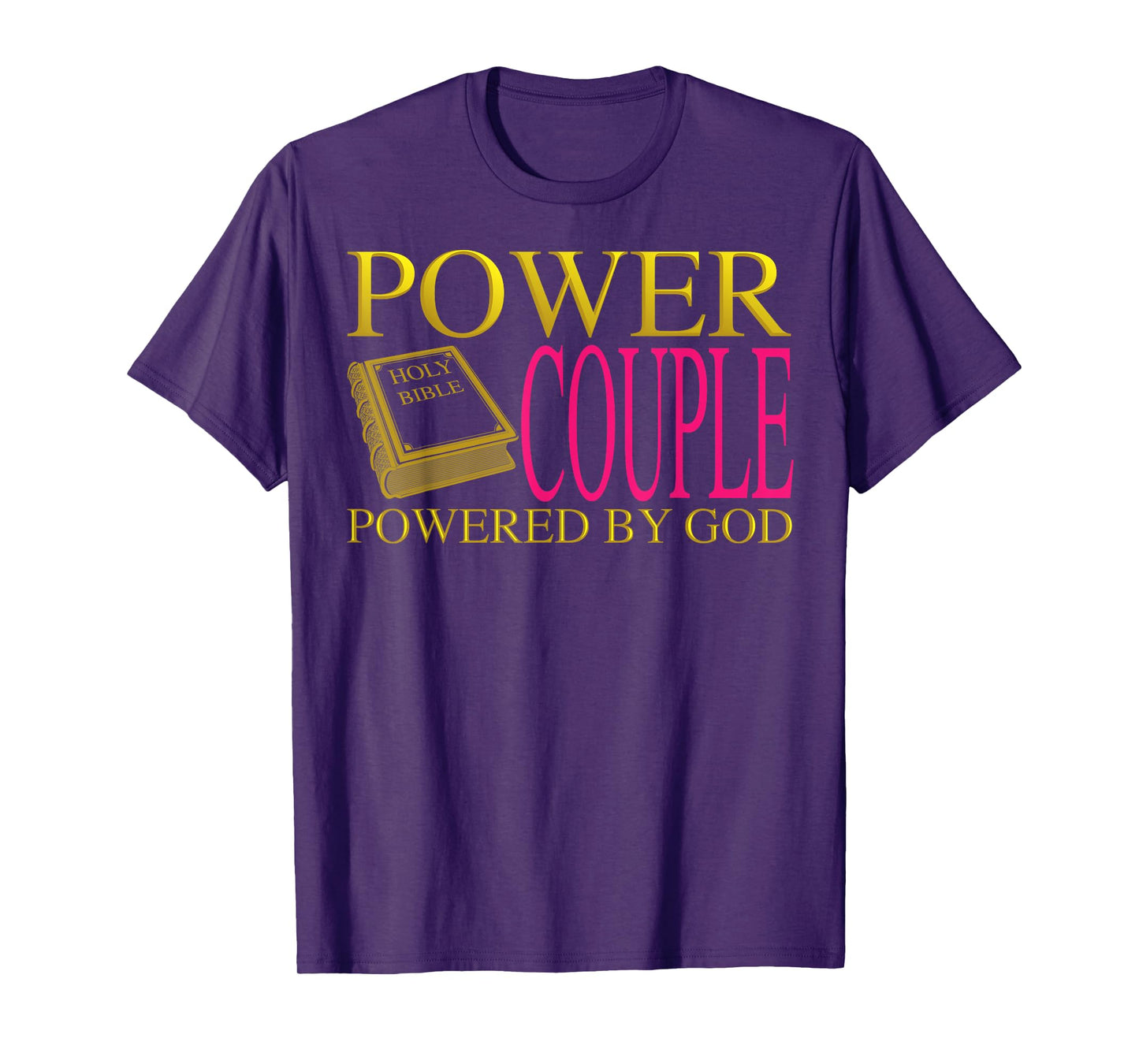 Funny Power Couple Powered God | Cool Christian Couple Gift T-Shirt