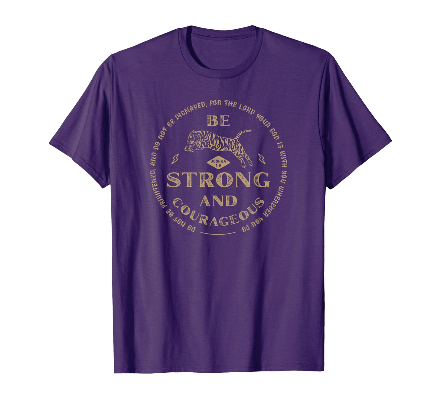 Be Strong and Courageous Christian Worship Bible Verse T-Shirt