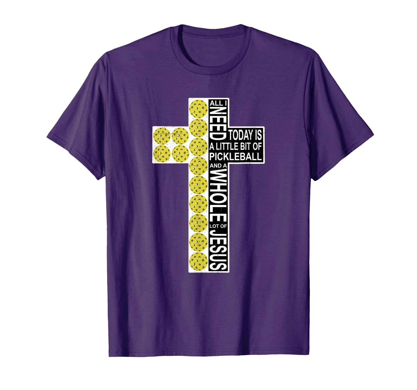 All I Need Is Pickleball Jesus Distressed Christian Cross T-Shirt