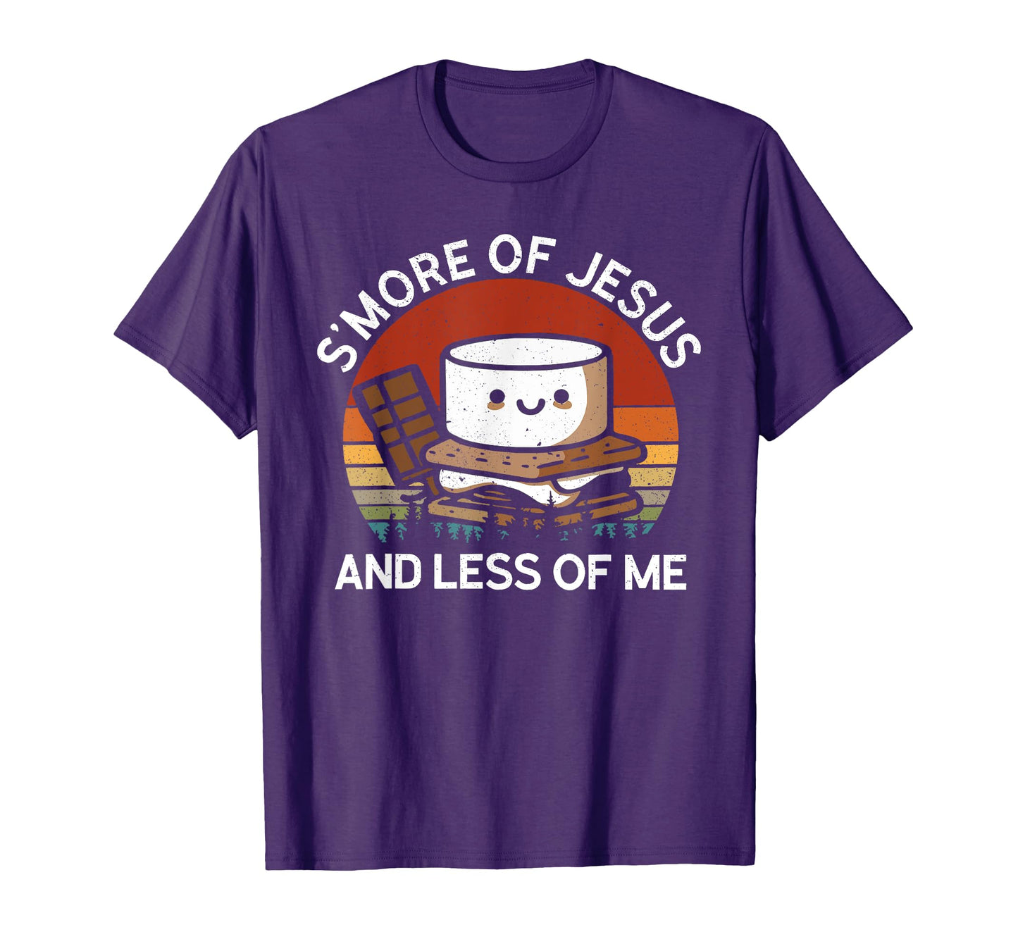 S'more Of Jesus Less Of Me Funny Christian Smore Men Women T-Shirt