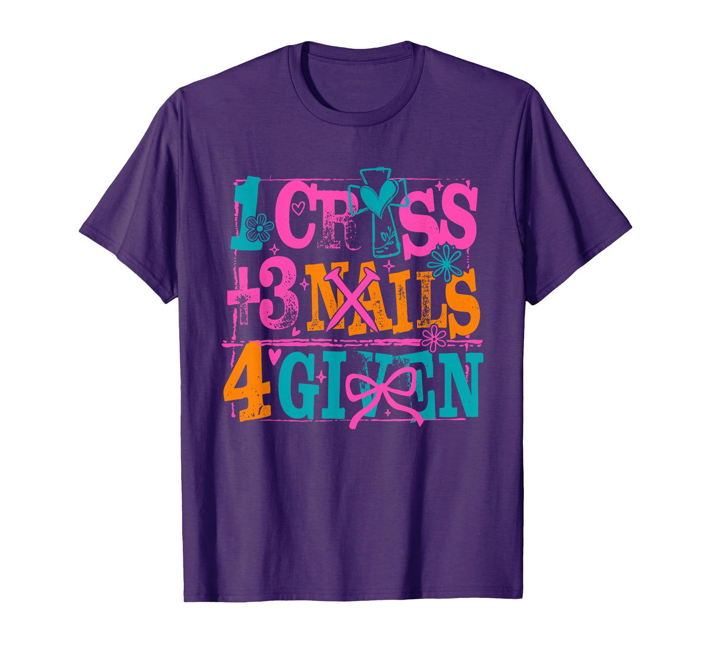 1 Cross 3 Nails 4 Given Christian Easter, He is Risen T-Shirt