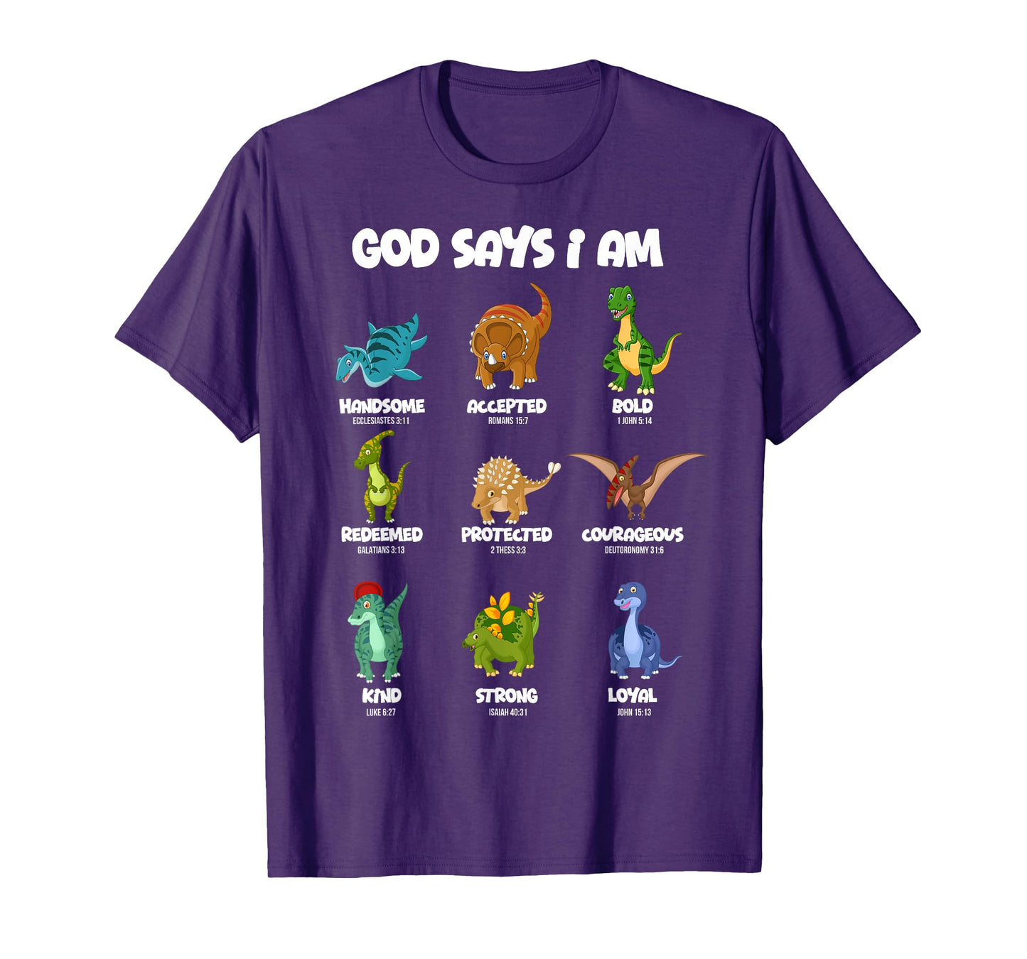 God Says I Am Dinosaur - Bible Verse - Christ - Christian T-Shirt