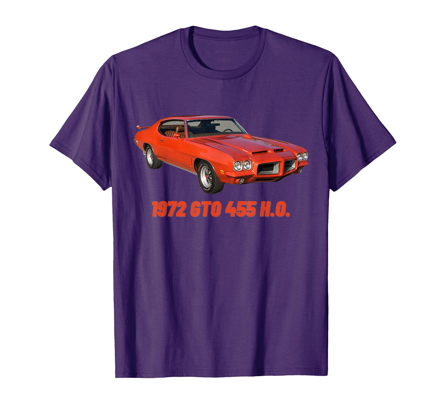 1972 72 GTO 455 H.O Classic Car Old School Muscle Car T-Shirt