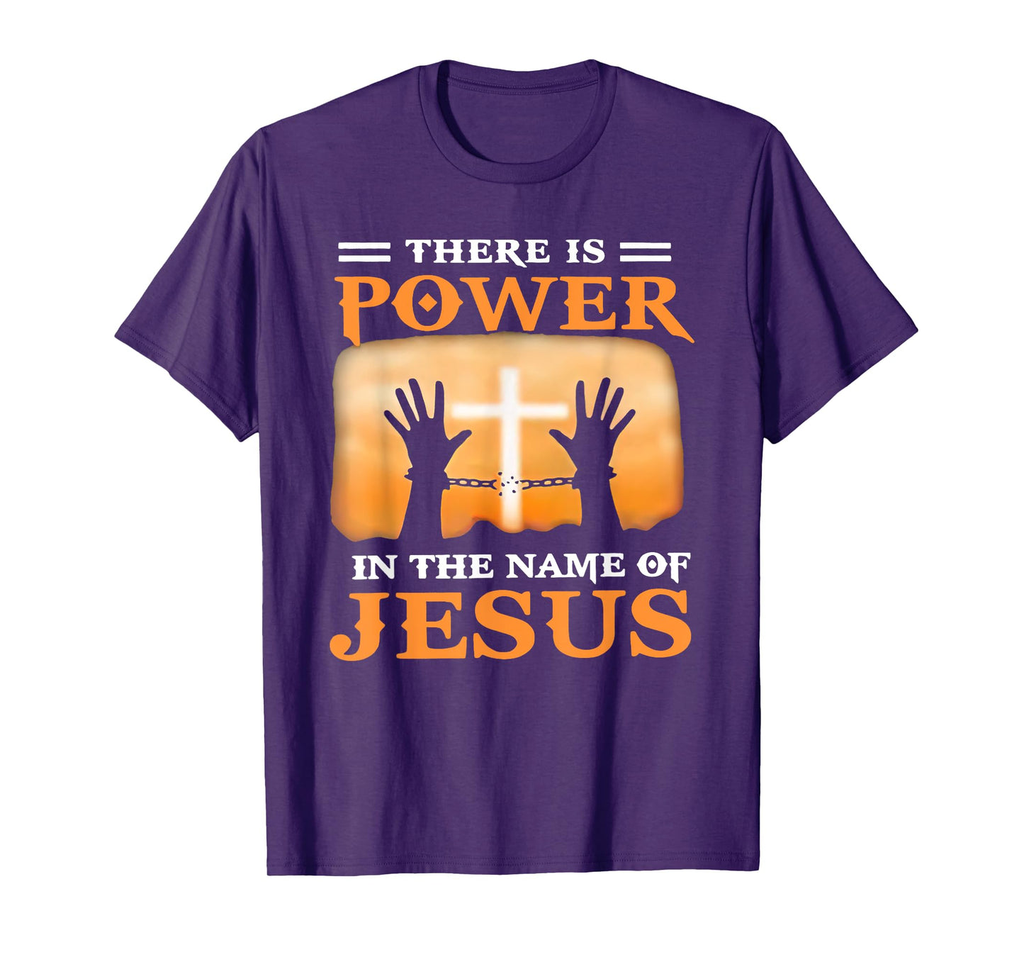 Chain Is Absent Cross There Is Power In The Name Of Jesus T-Shirt