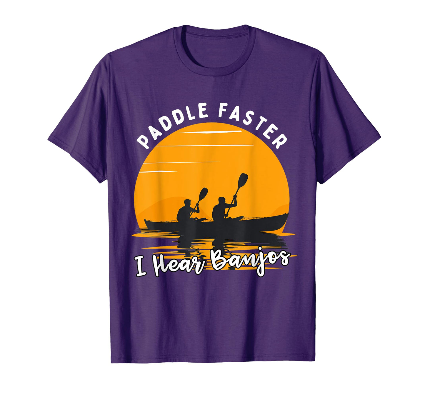 Retro Paddle Faster I Hear Banjos Kayak Funny River T-Shirt