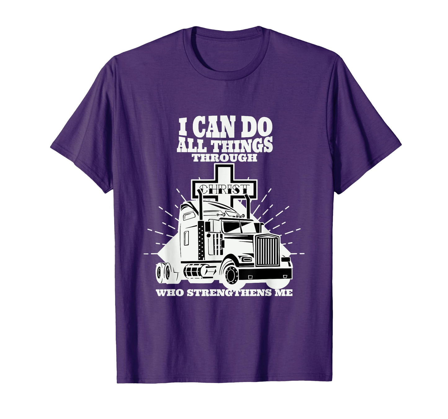 Trucker I Can Do All Things Through Jesus Christ T-Shirt