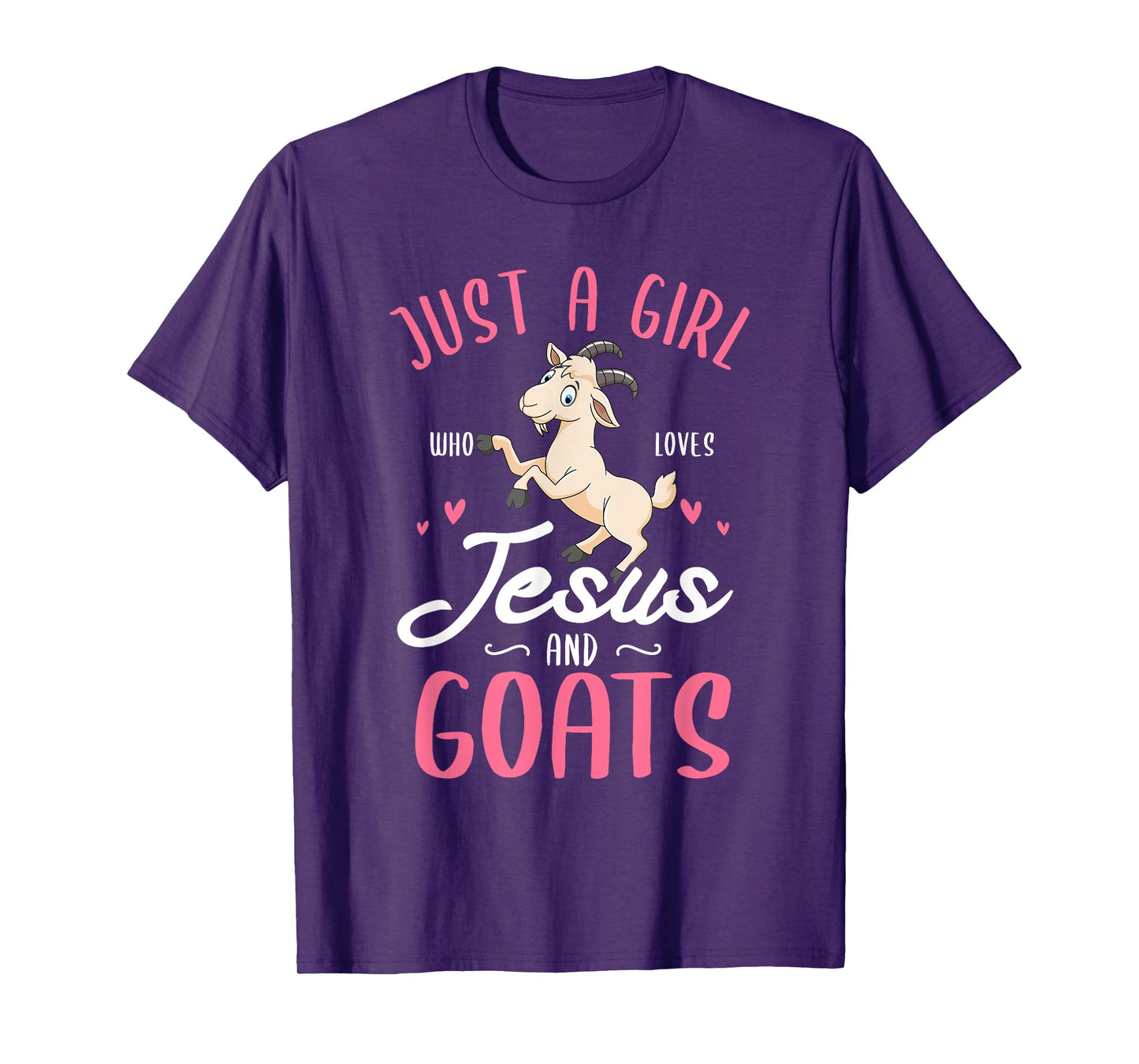 Just a girl who loves Jesus and Goats Design for a Goats Fan T-Shirt