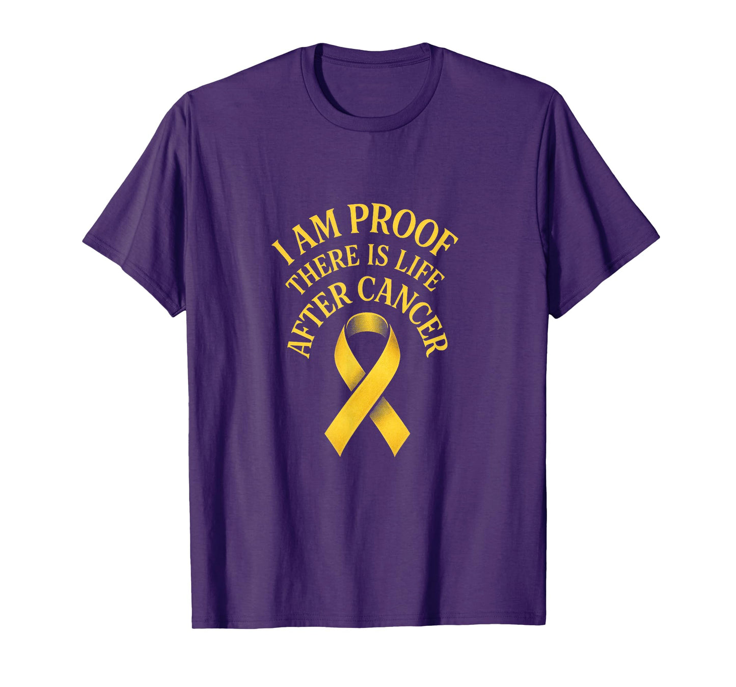 I AM Proof There is Life After Cancer - Awareness T-Shirt