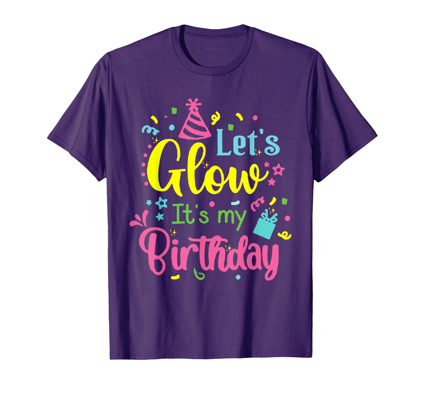Lets Crazy It's My Birthday Party Glowing 80s Group Team Tee T-Shirt