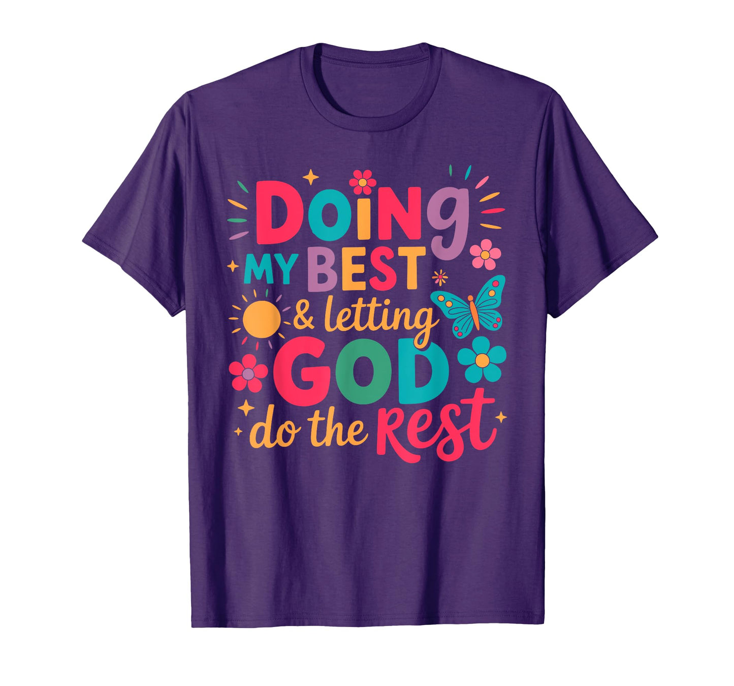 Doing My Best And Letting God Do The Rest Christian Faith T-Shirt