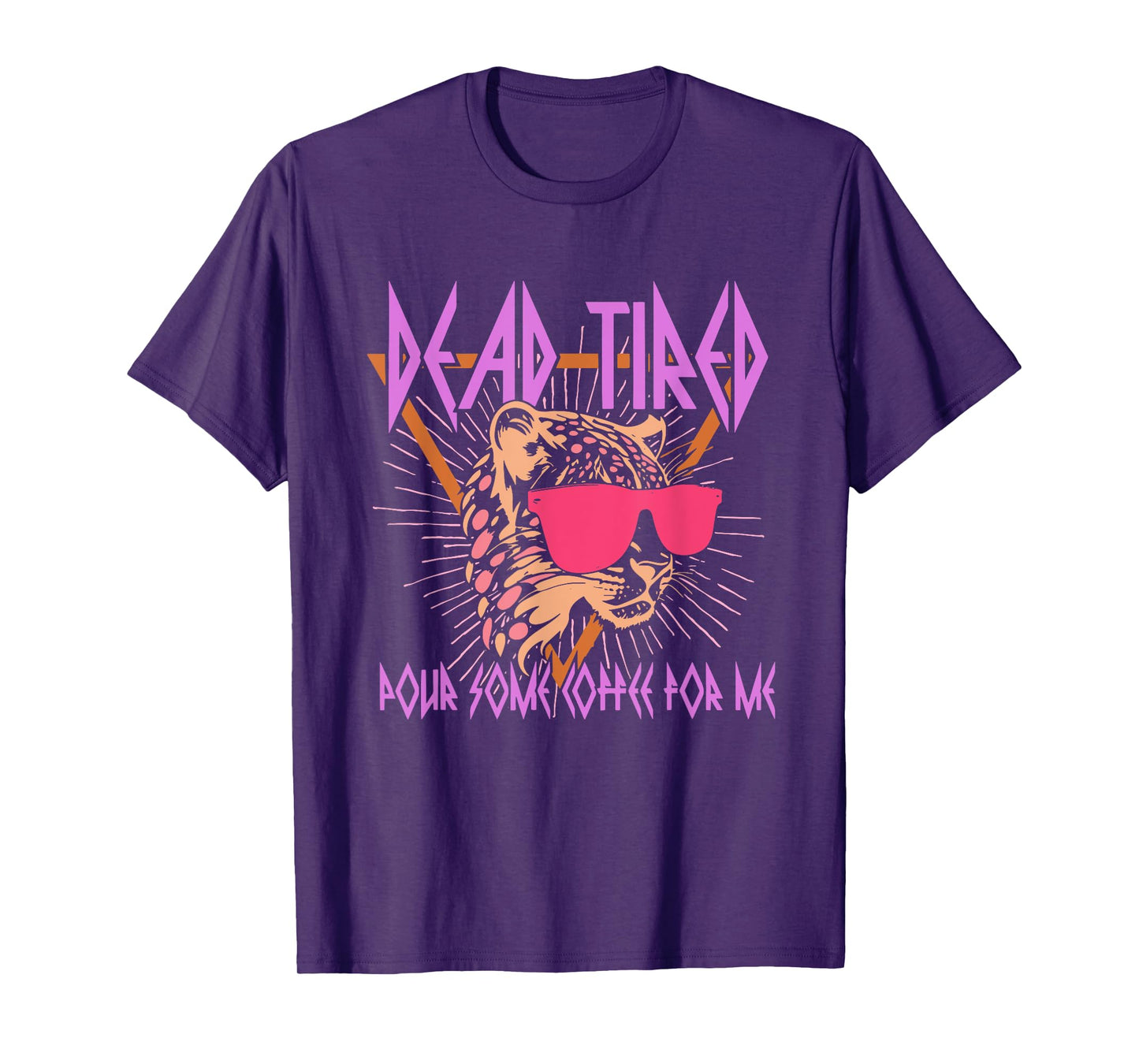 Dead-Tired Pour Some Energy Drink For Me Design T-Shirt